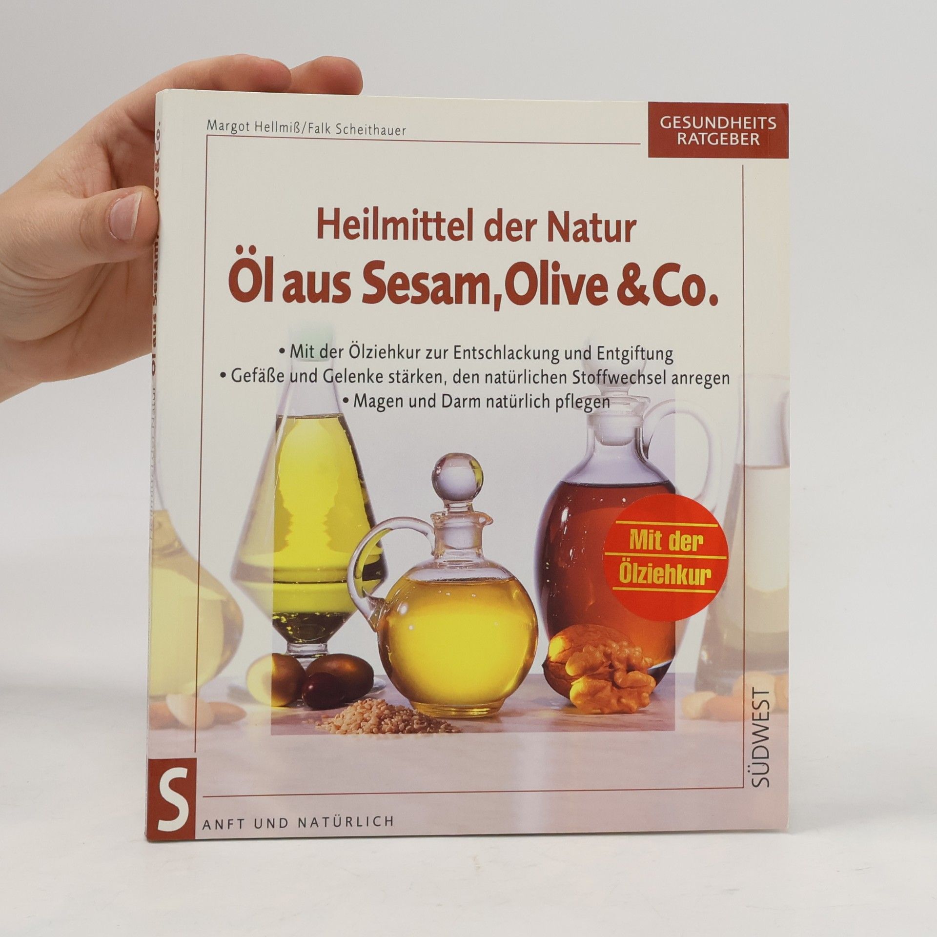 Margot Hellmiß Öl aus Sesam, Olive & Co.