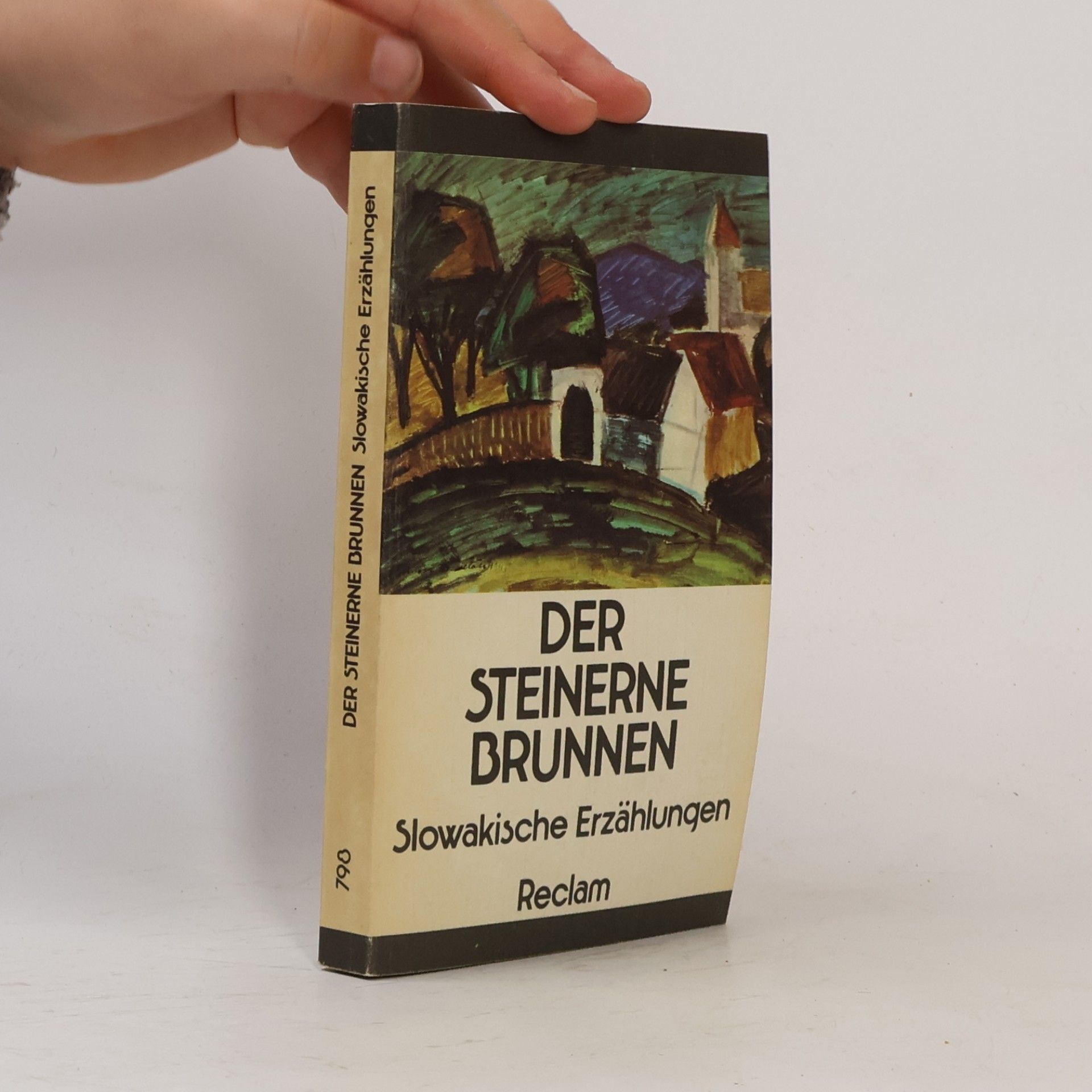 Der steinerne Brunnen: Slowakische Erzählungen