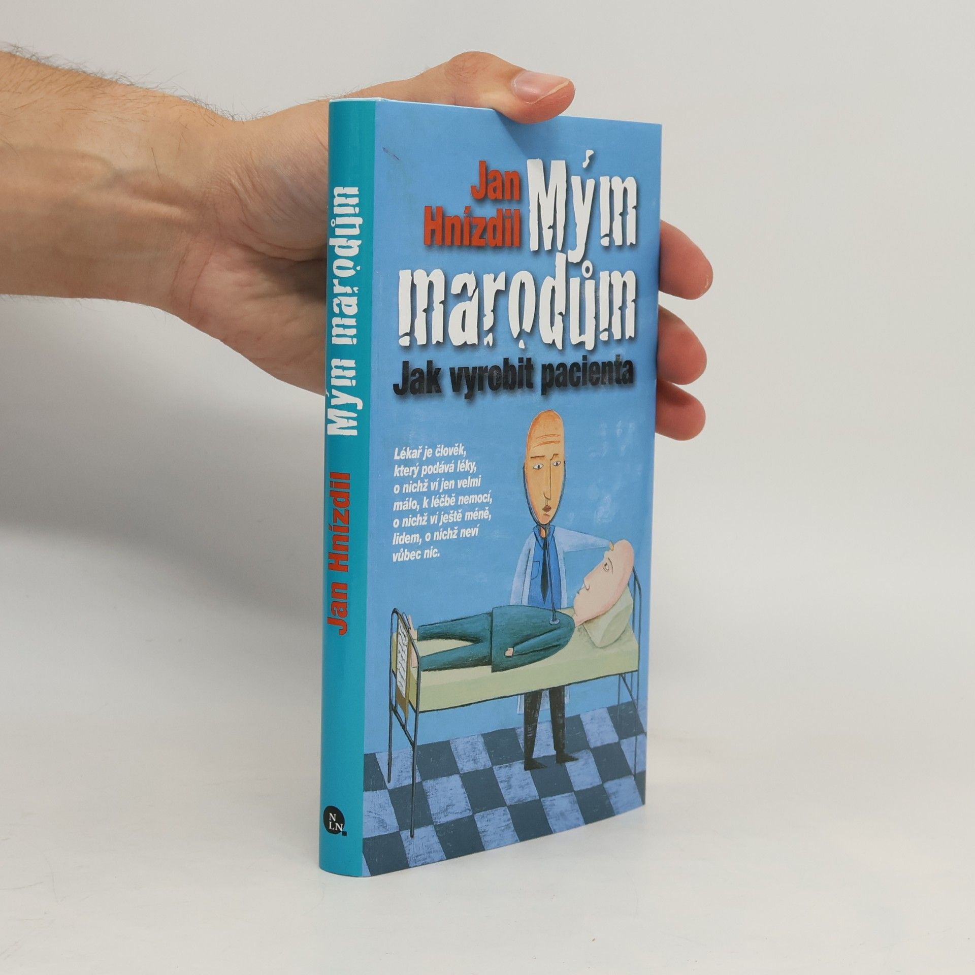 Jan Hnízdil Mým marodům