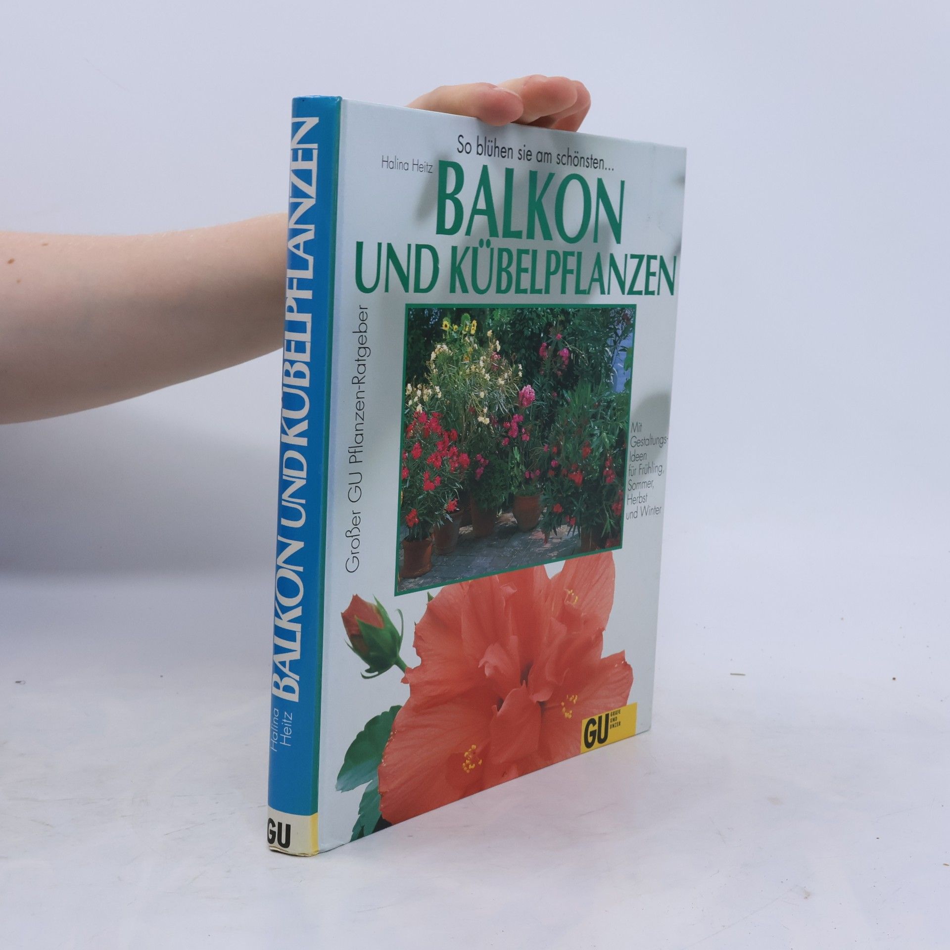 Halina Heitz Balkon- und Kübelpflanzen