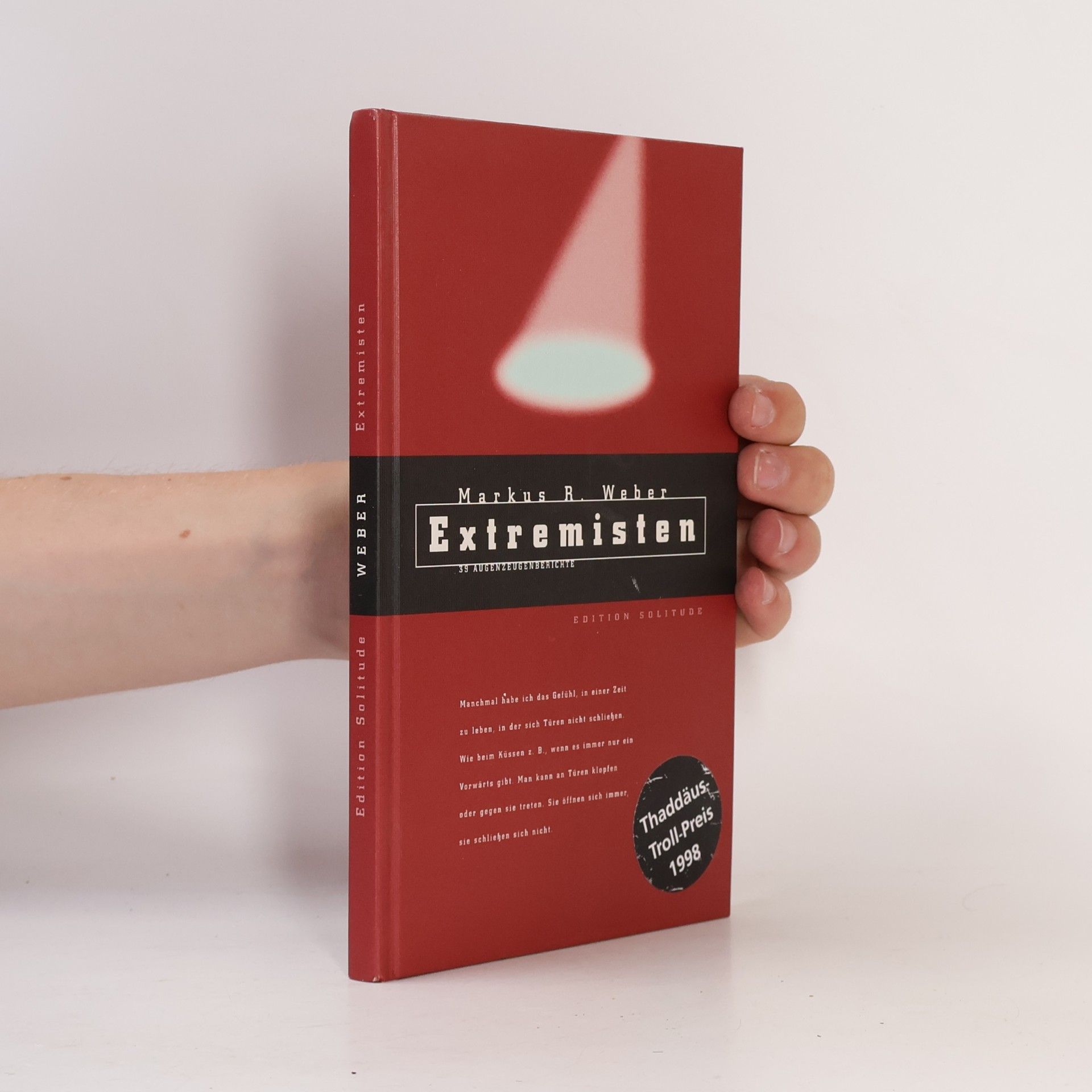 Markus R. Weber Edition Solitude: Extremisten