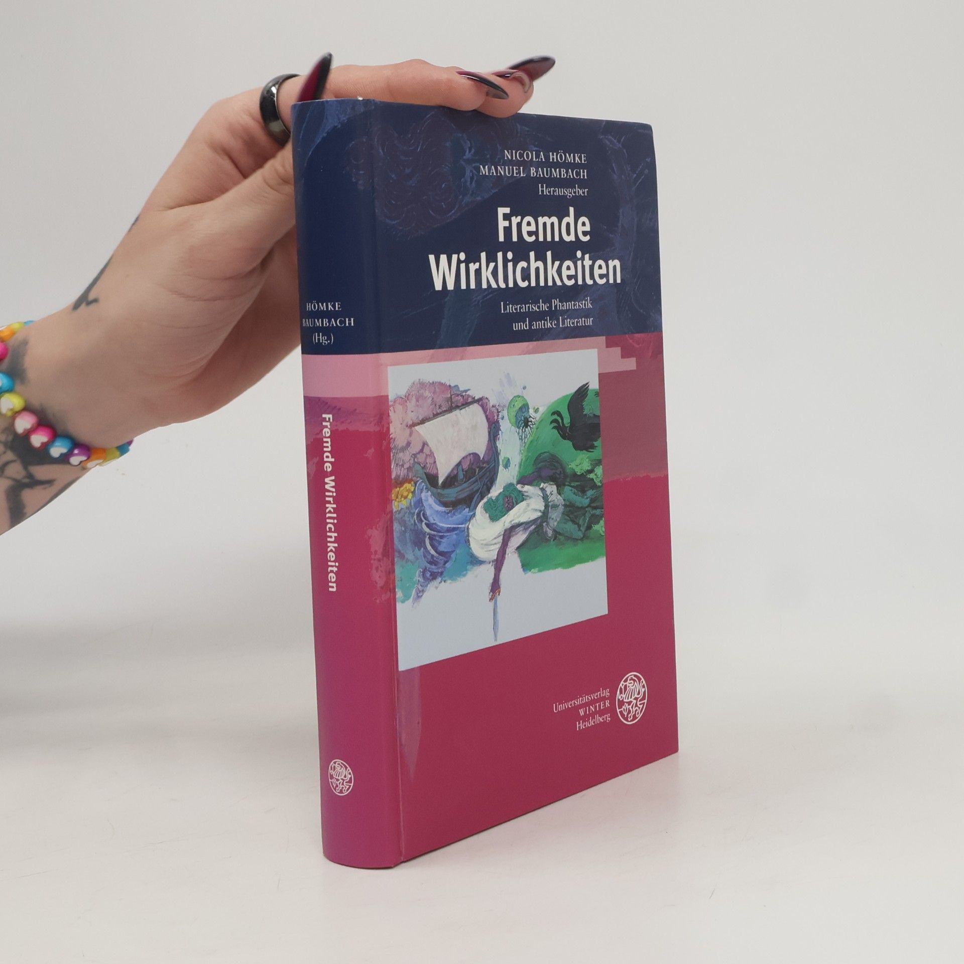 Nicola Hömke Kalliope - Studien zur Griechischen und Lateinischen Poesie: Fremde Wirklichkeiten