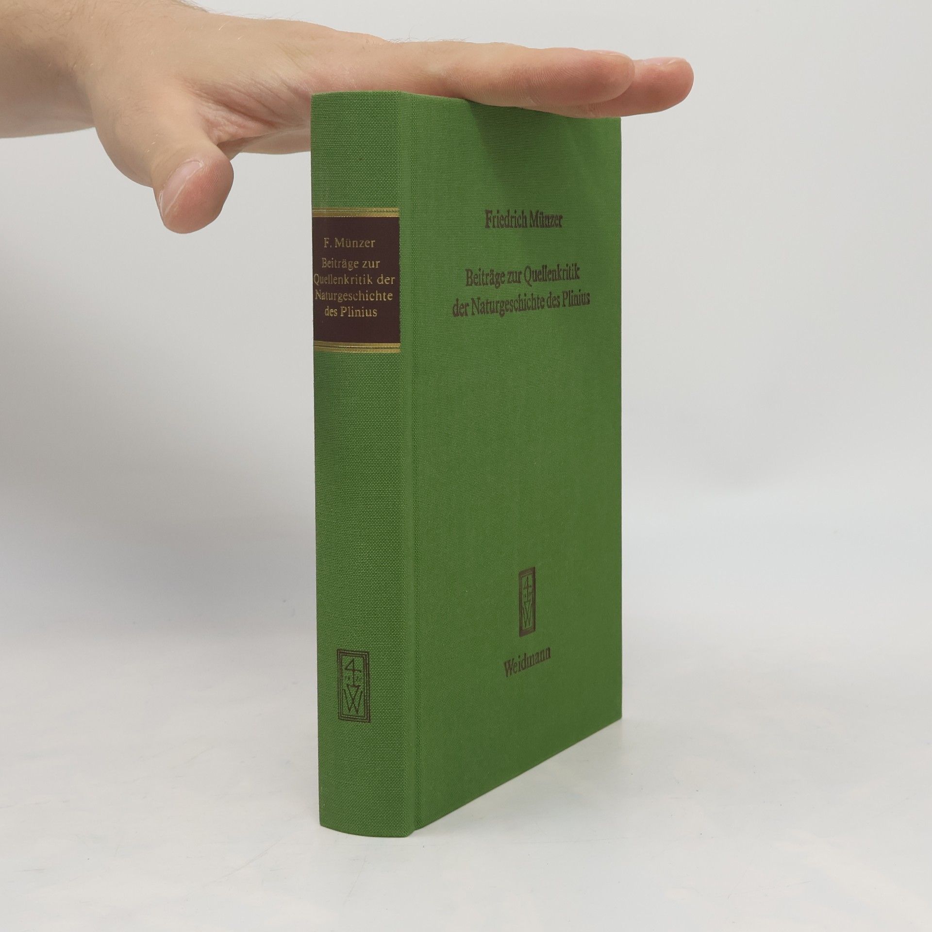 Friedrich Münzer Beiträge zur Quellenkritik der Naturgeschichte des Plinius