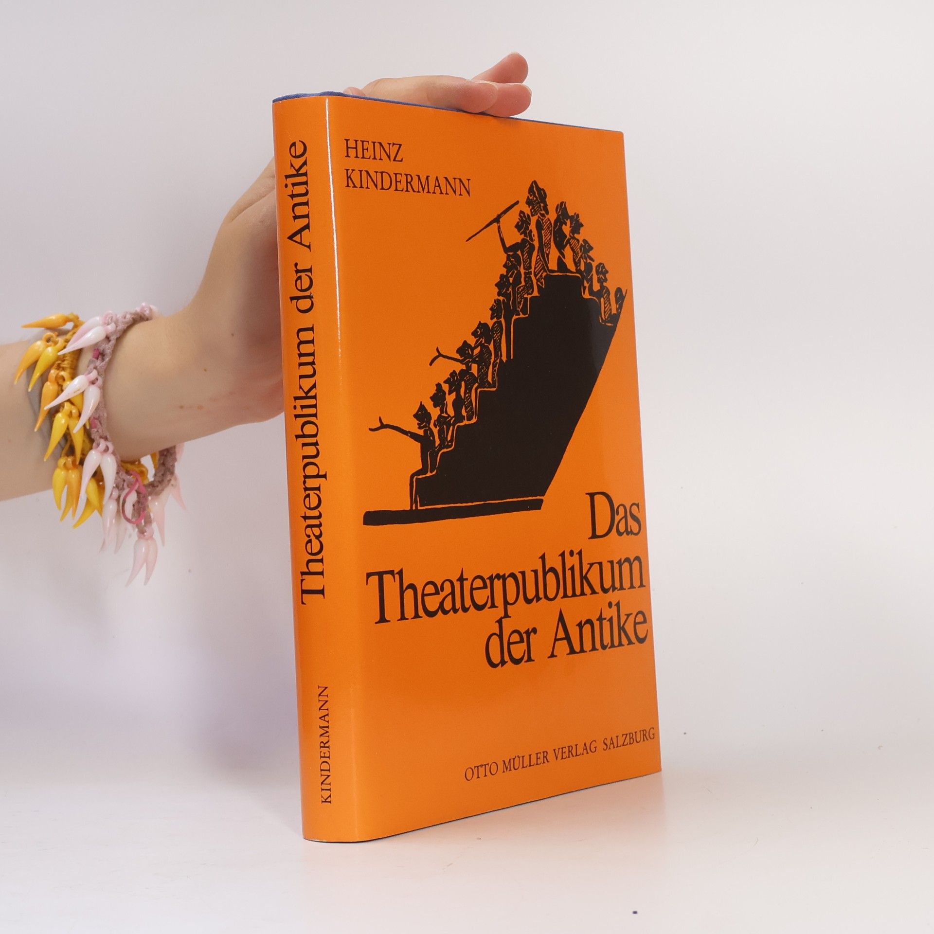 Heinz Kindermann Das Theaterpublikum der Antike