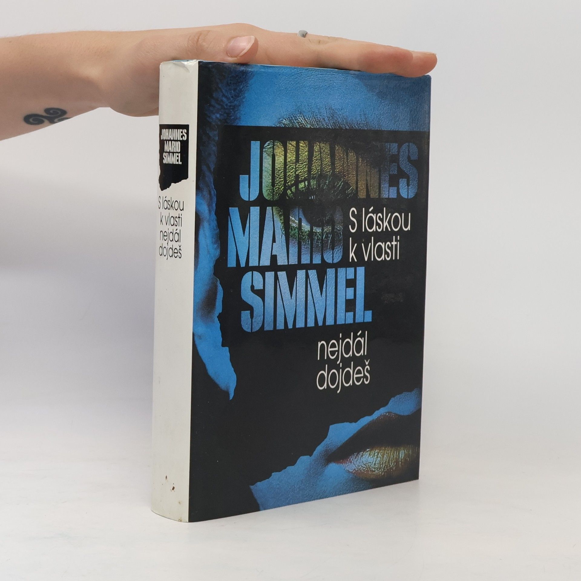 Johannes Mario Simmel S láskou k vlasti nejdál dojdeš