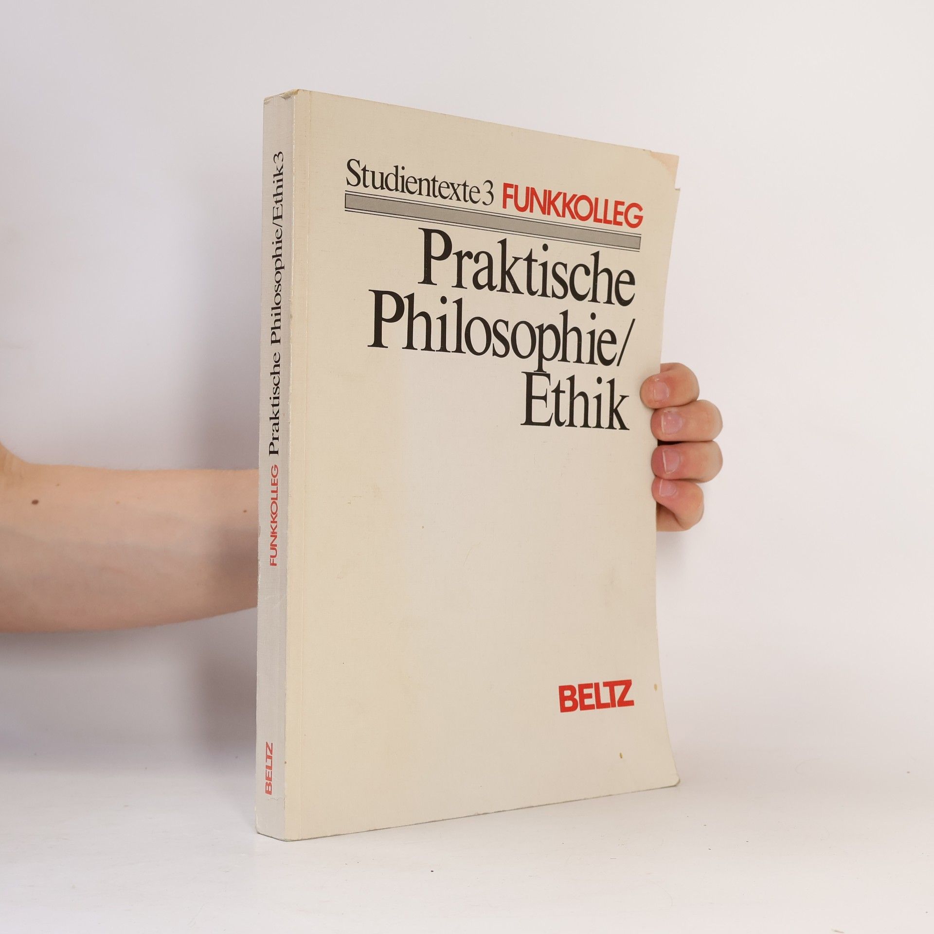 Collectif d'auteurs Funkkolleg praktische Philosophie, Ethik