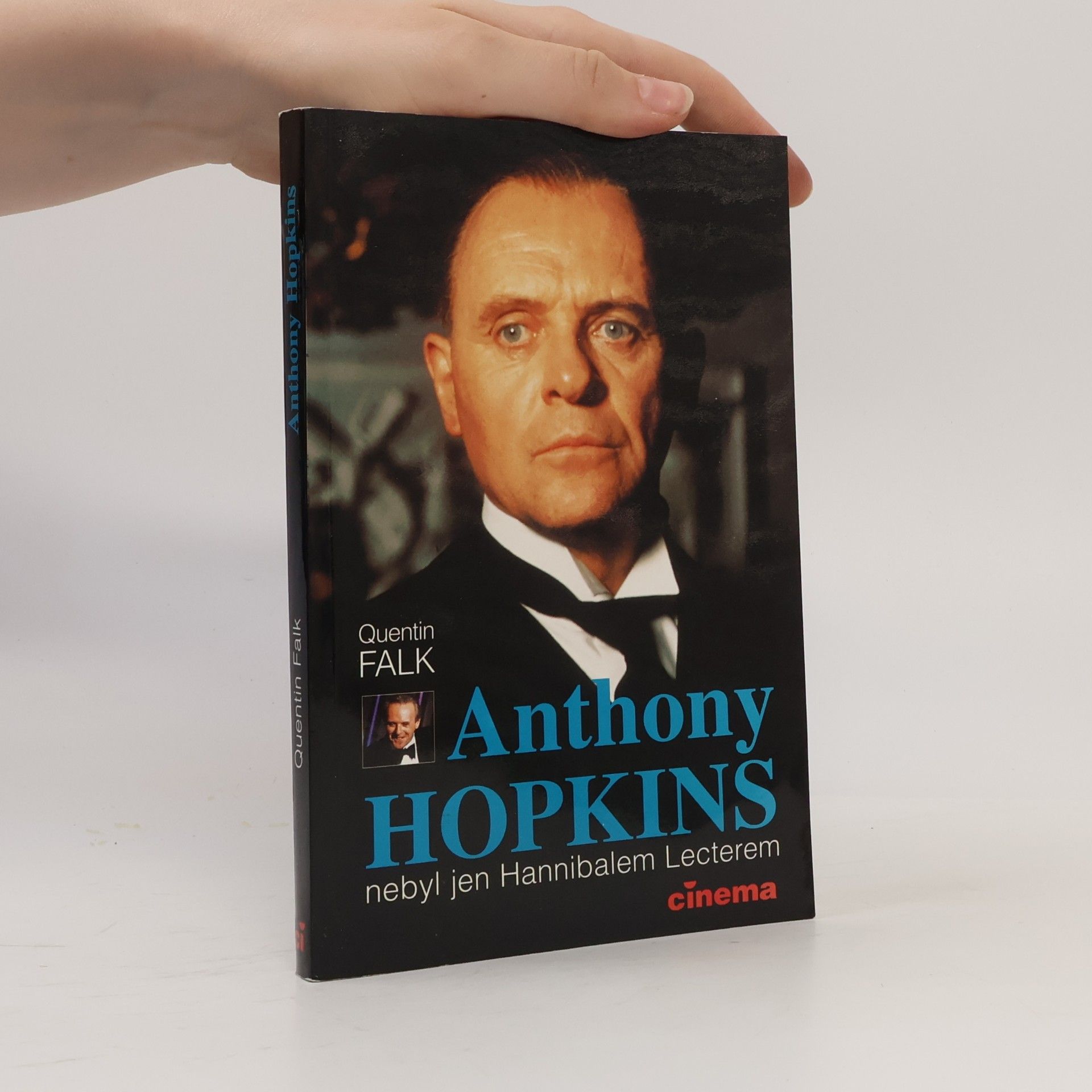 Quentin Falk Anthony Hopkins : nebyl jen Hannibalem Lecterem