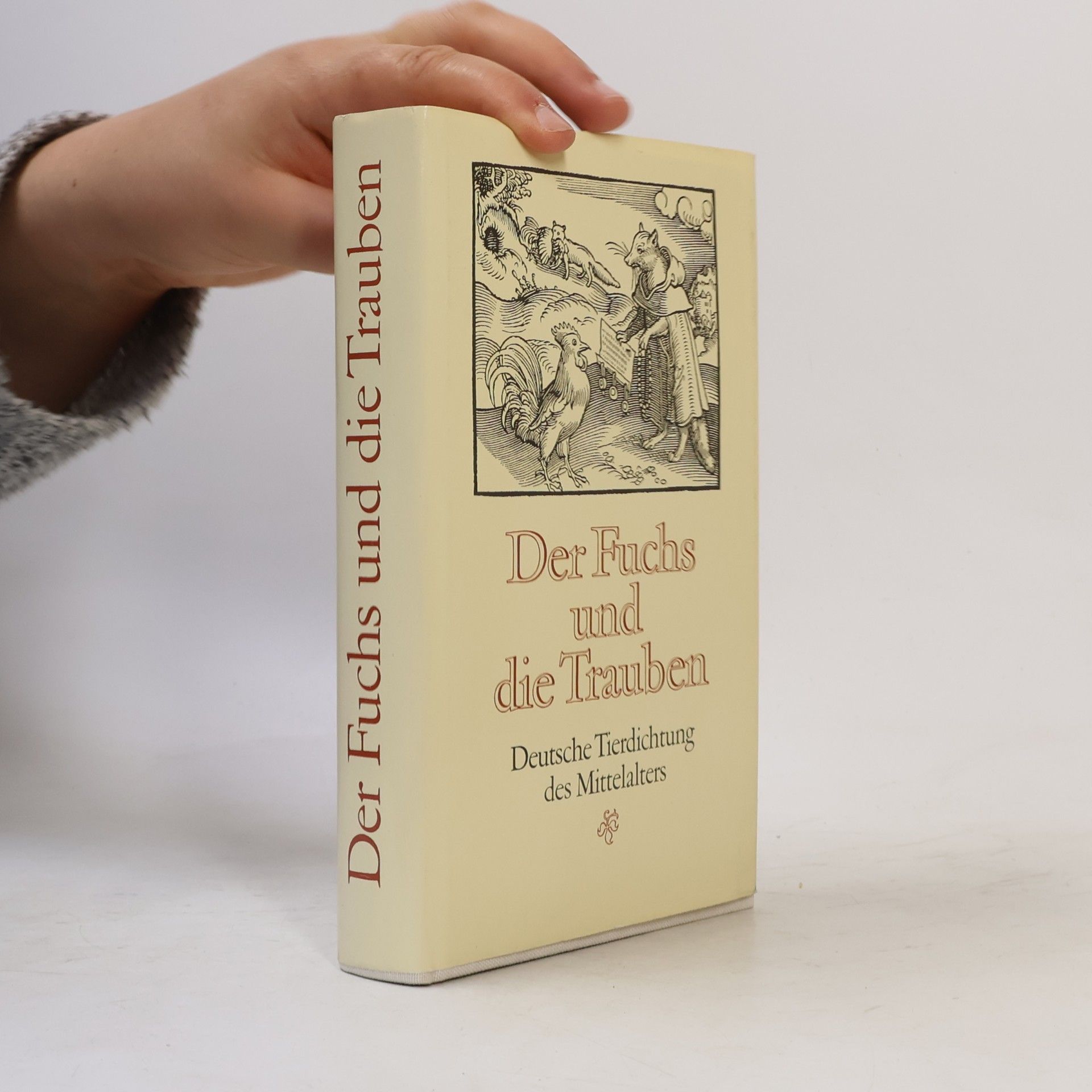 Wolfgang Spiewok Der Fuchs und die Trauben. Deutsche Tierdichtung der Mittelalters