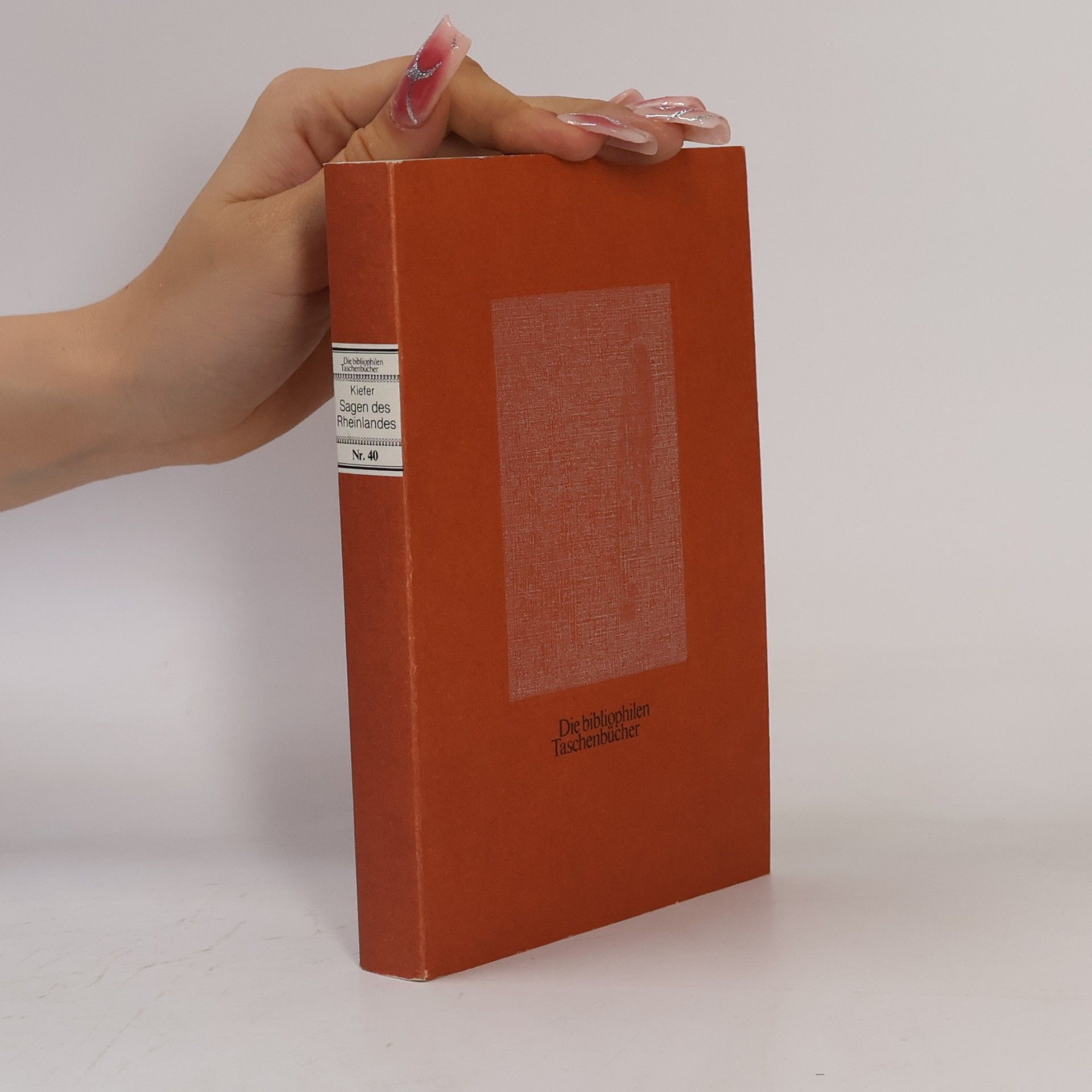 Die bibliophilen Taschenbücher - 40: Die Sagen des Rheinlandes