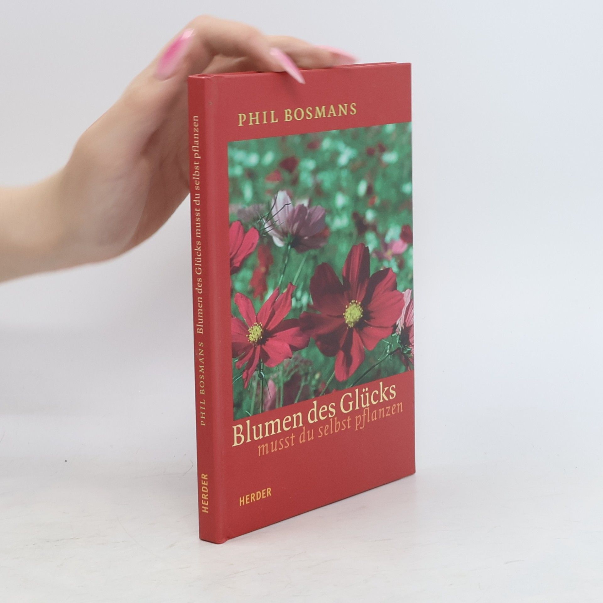 Blumen des Glücks musst du selbst pflanzen