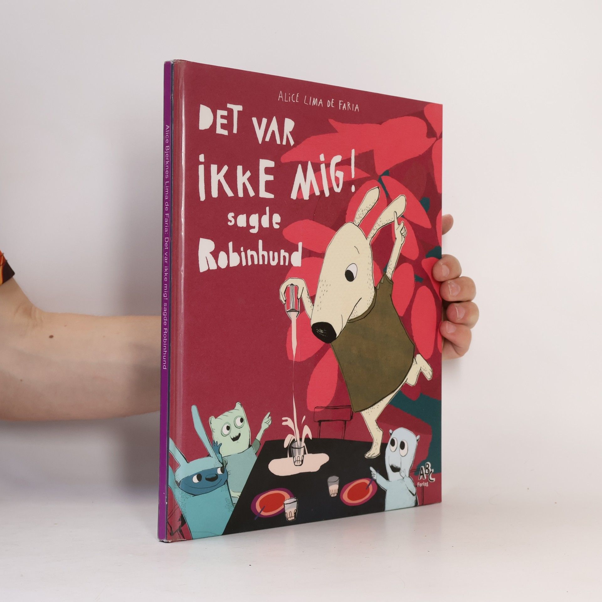 Signe Sick Kjærsgaard Det var ikke mig! sagde Robinhund