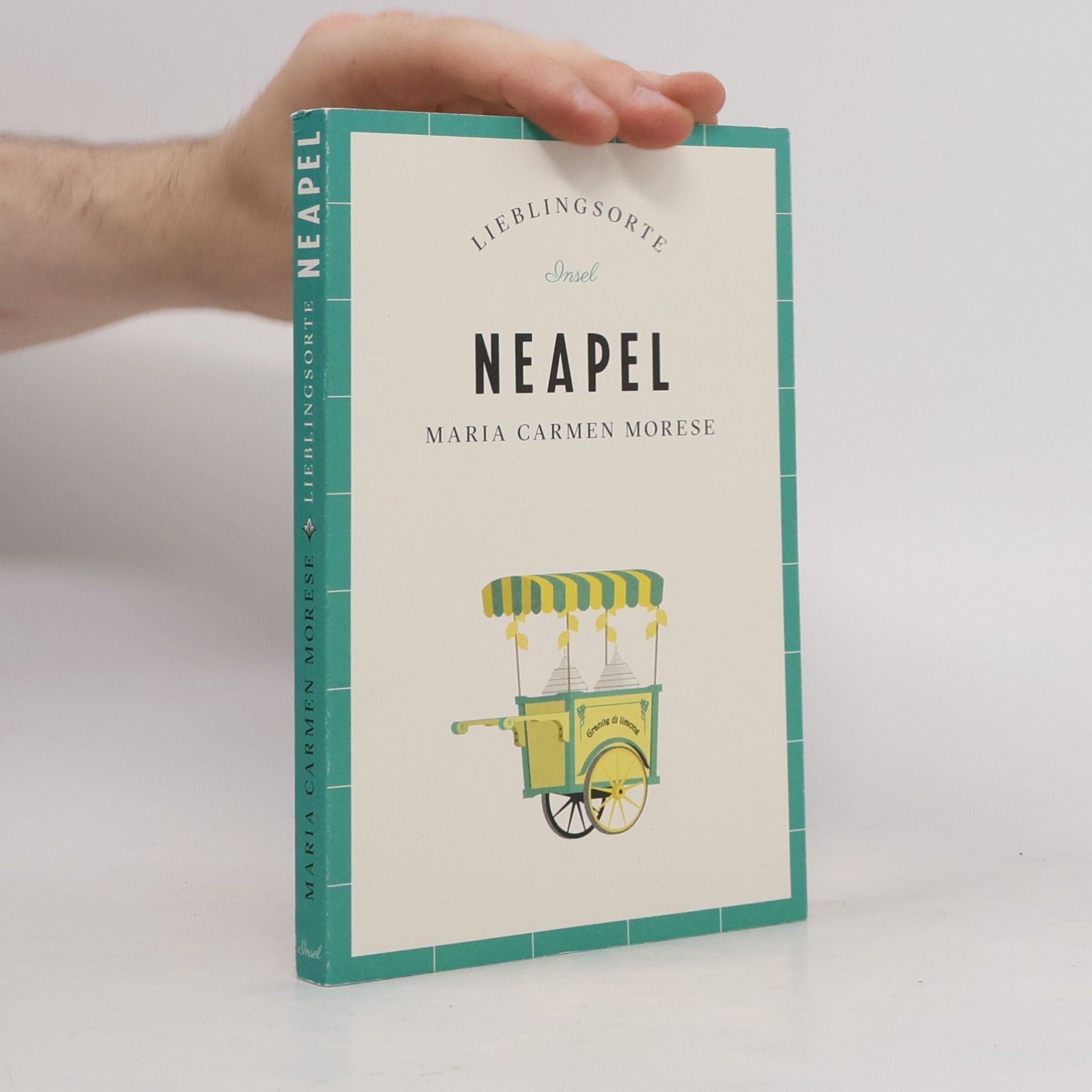 Maria Carmen Morese Lieblingsorte: Neapel