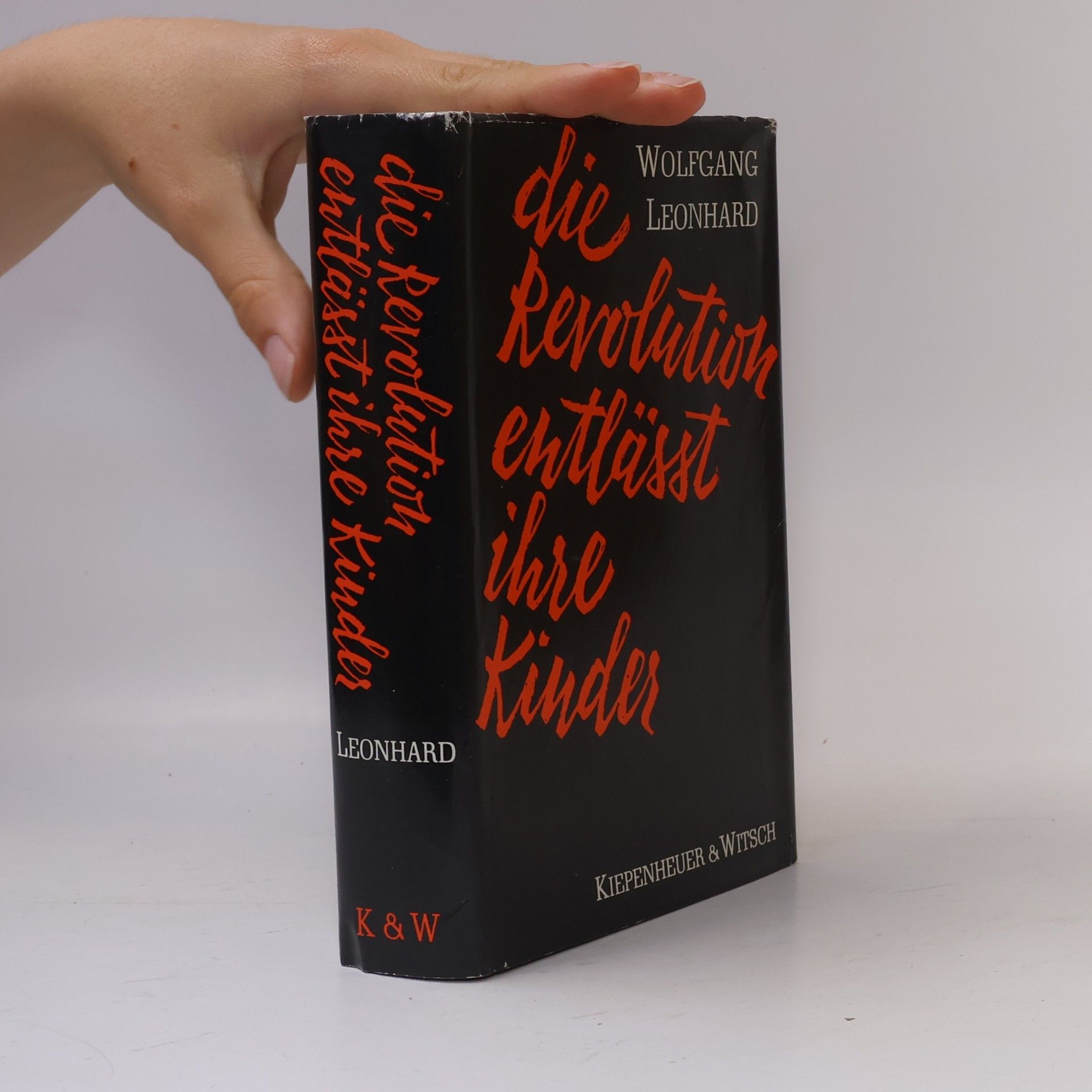 Wolfgang Loenhard Die Revolution Entlässt ihre Kinder