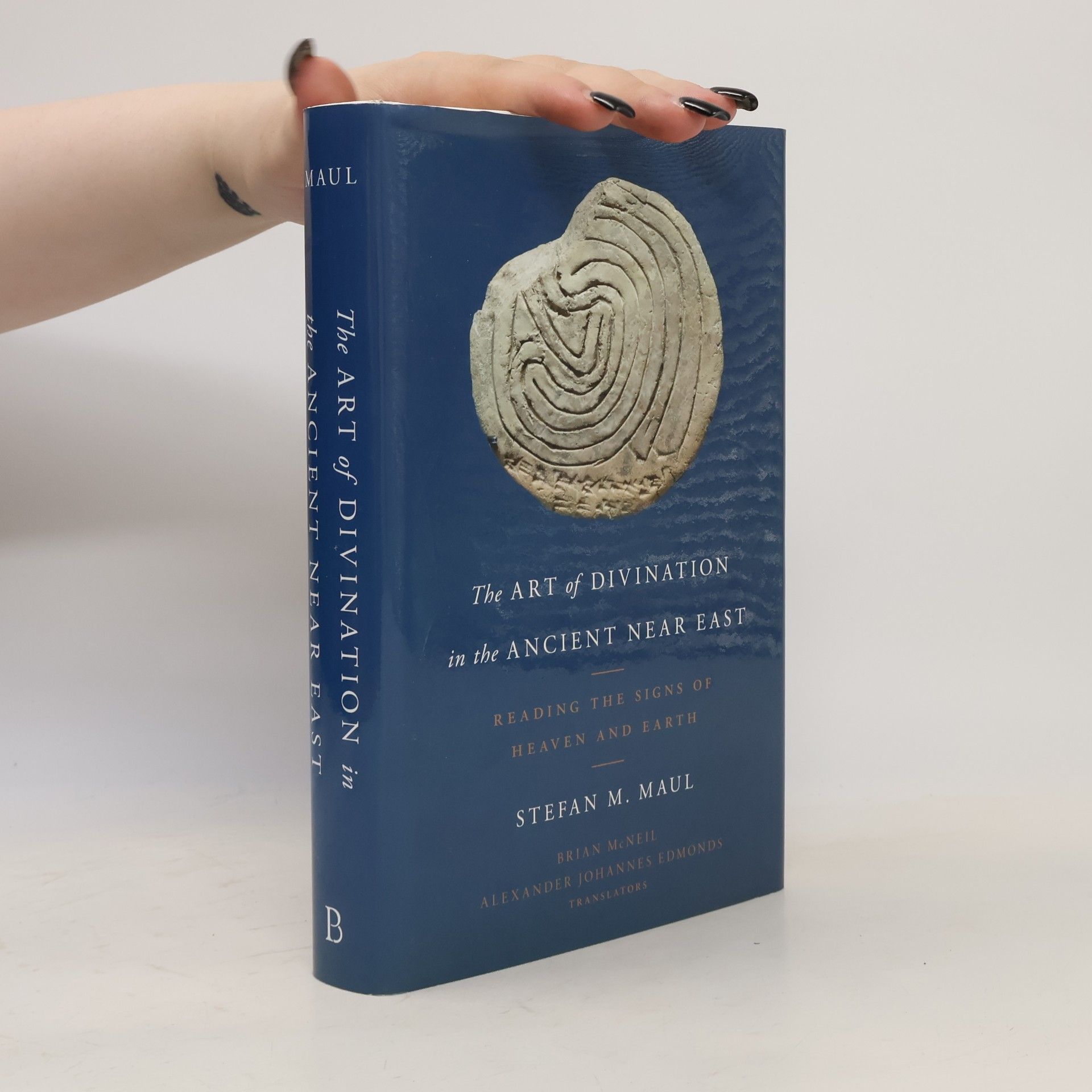 Alexander Johannes Edmonds The Art of Divination in the Ancient Near East