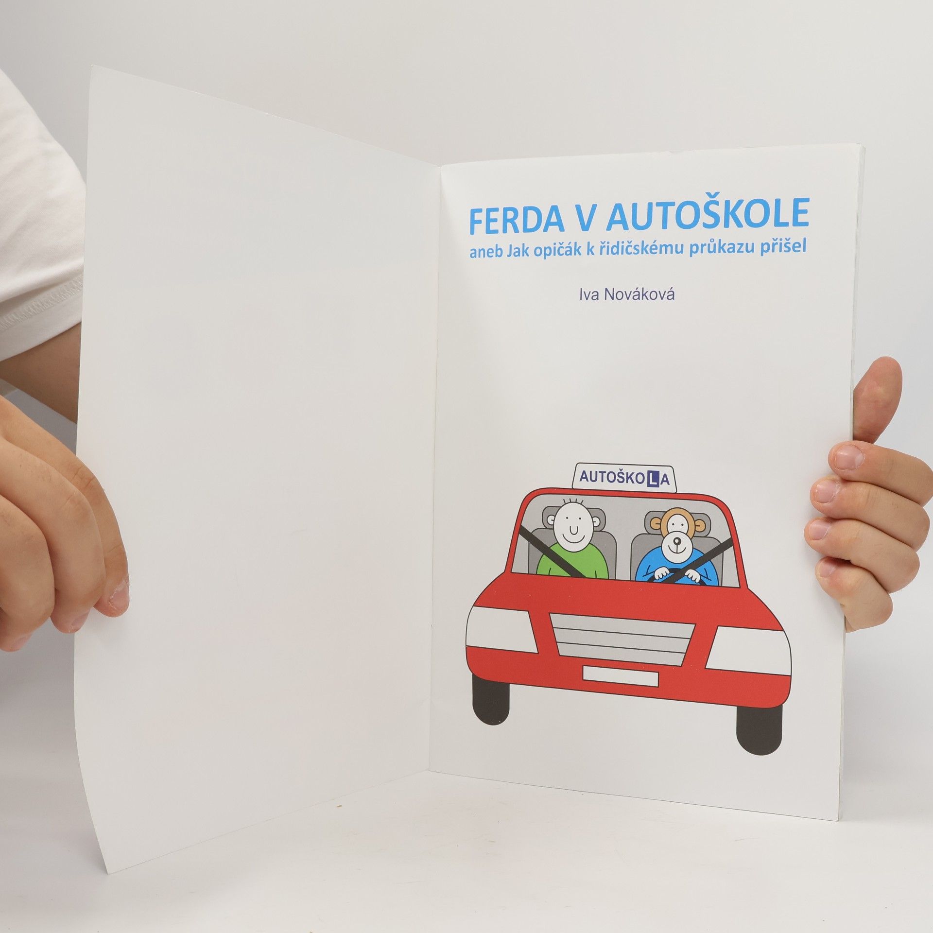 Iva Nováková Ferda v Autoškole aneb Jak opičák k řidičskému průkazu přišel