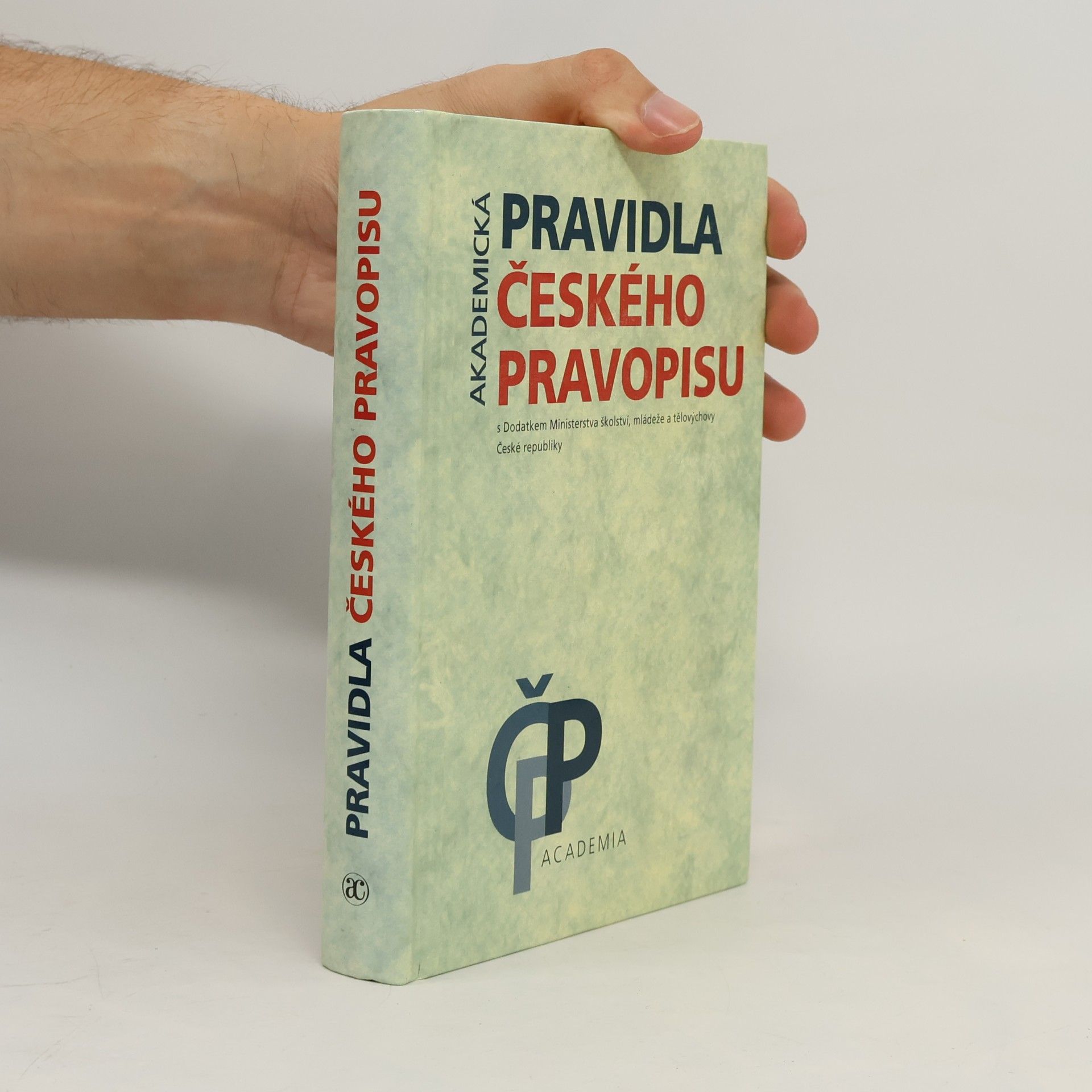 Kolektív autorov Akademická pravidla českého pravopisu