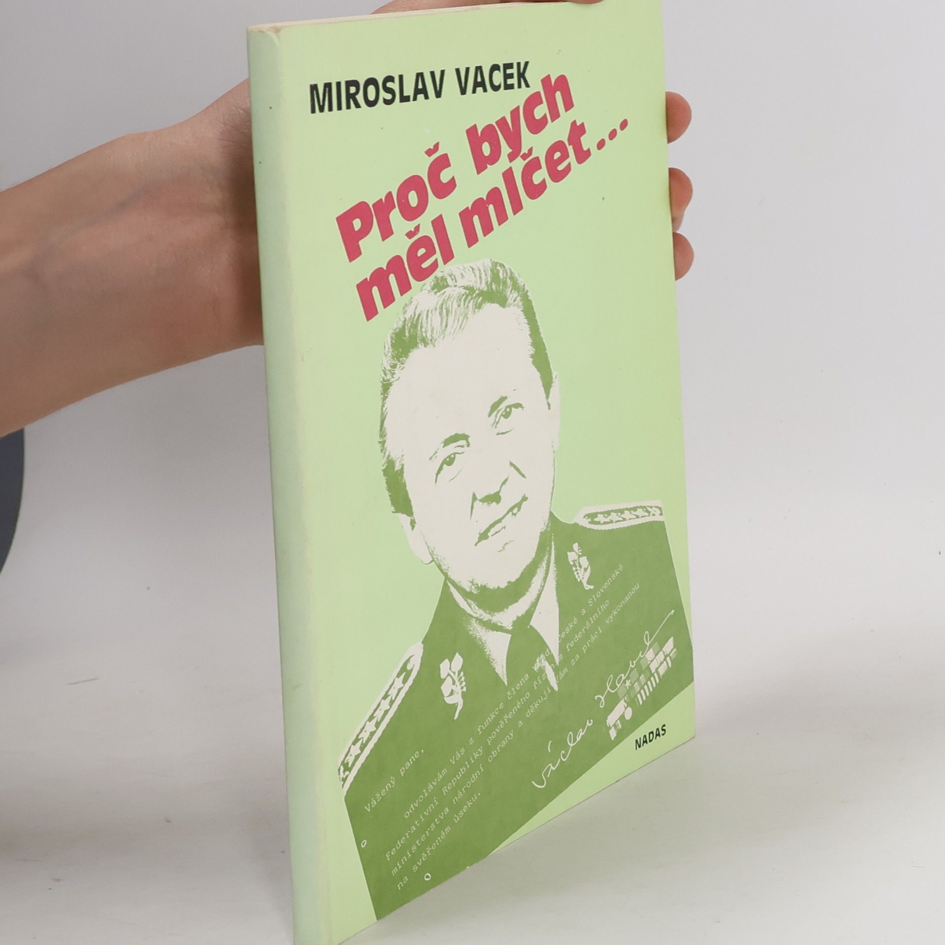 Miroslav Vacek Proč bych měl mlčet...
