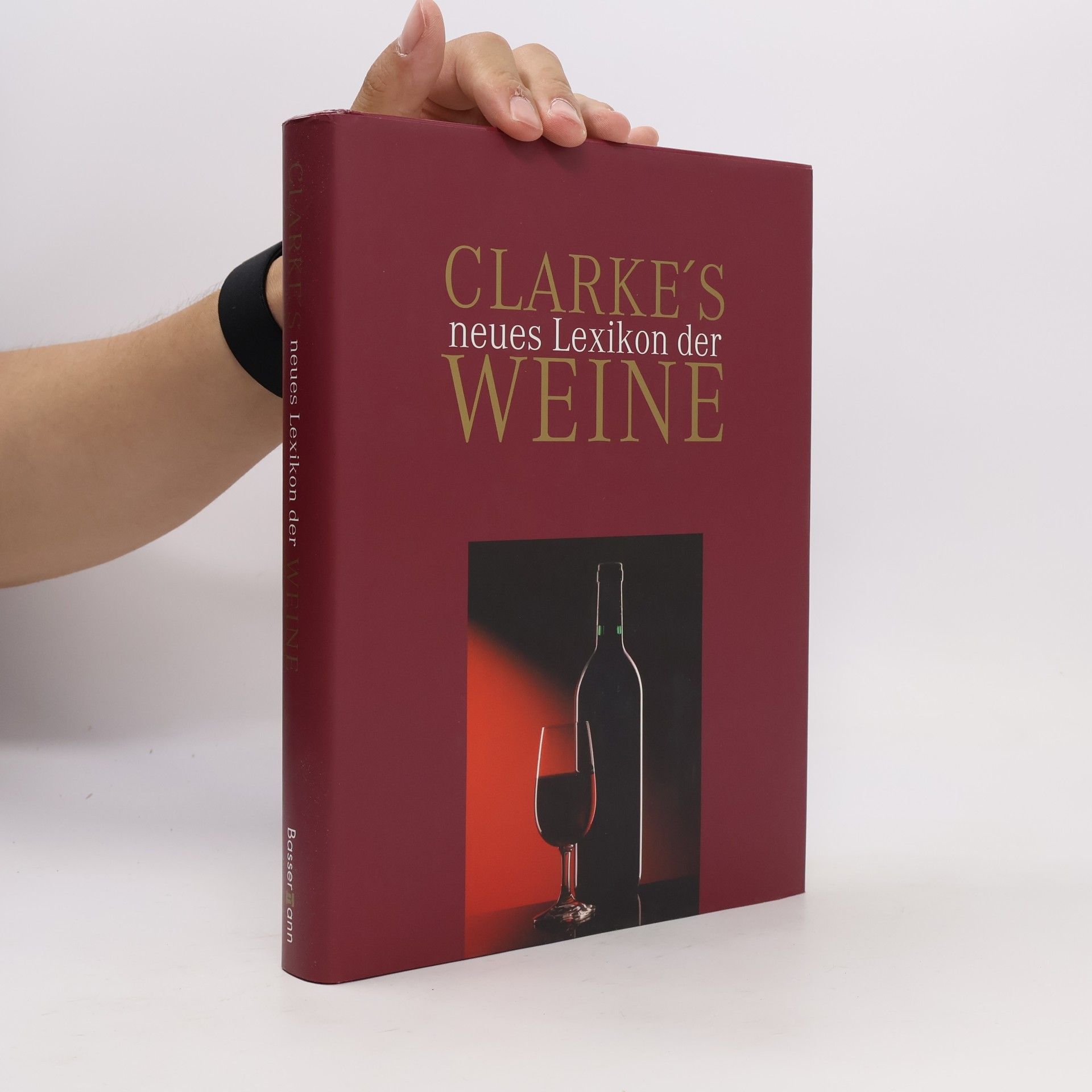 Clarke´s neues Lexikon der Weine