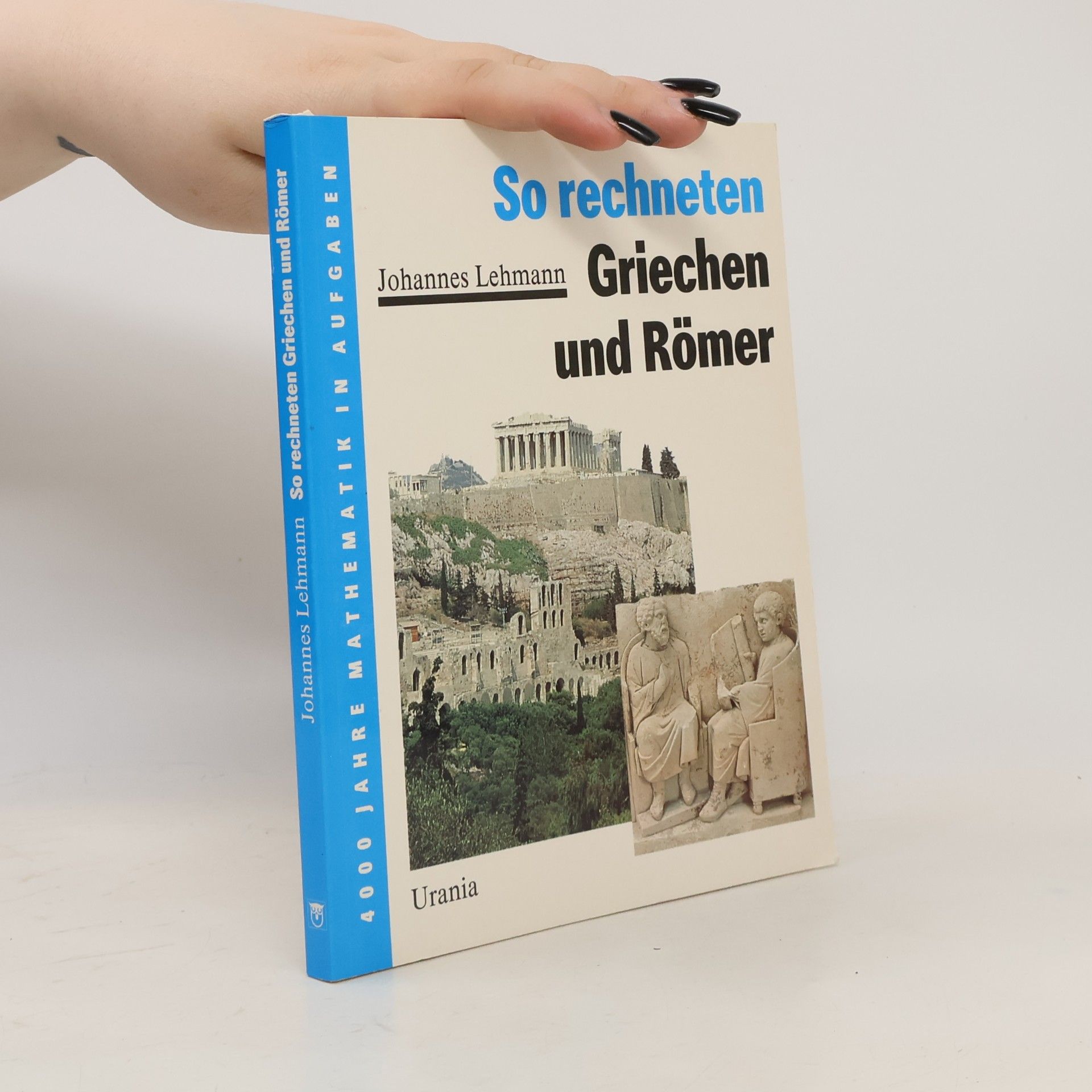 Johannes Lehmann 4000 Jahre Mathematik in Aufgaben