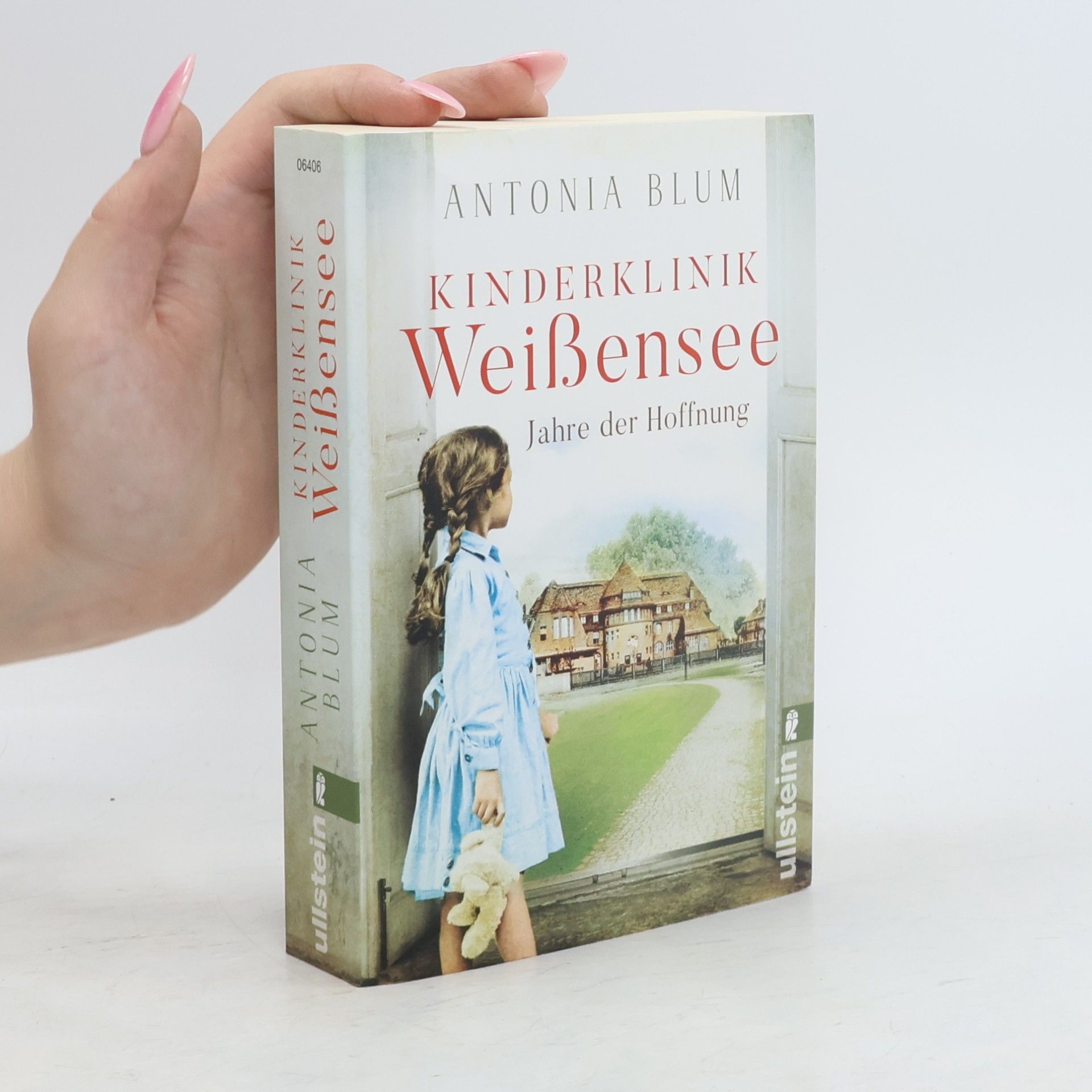 Antonia Blum Kinderklinik Weißensee. Jahre der Hoffnung