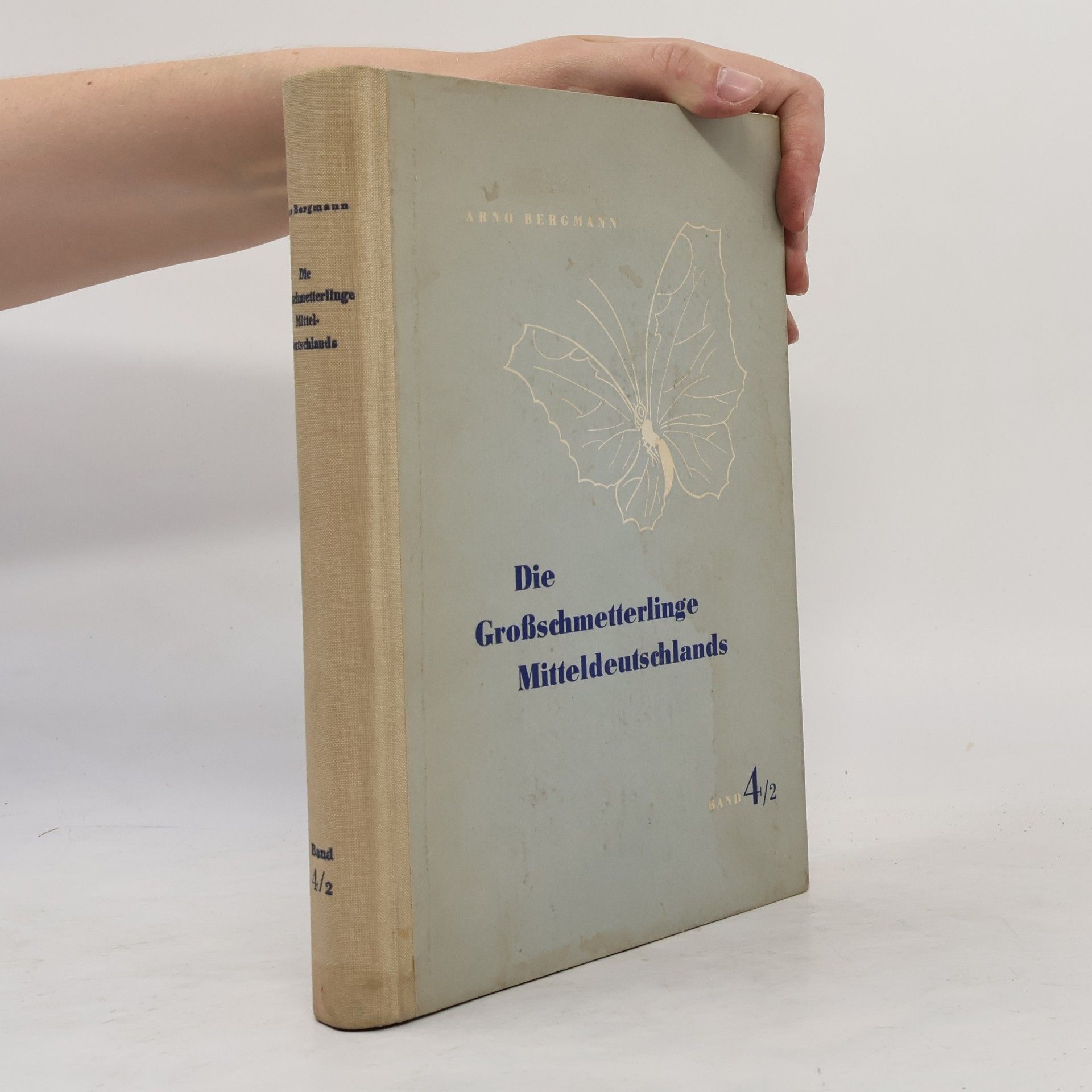 Arno Bergmann Die Großschmetterlinge Mitteldeutschlands 4/2