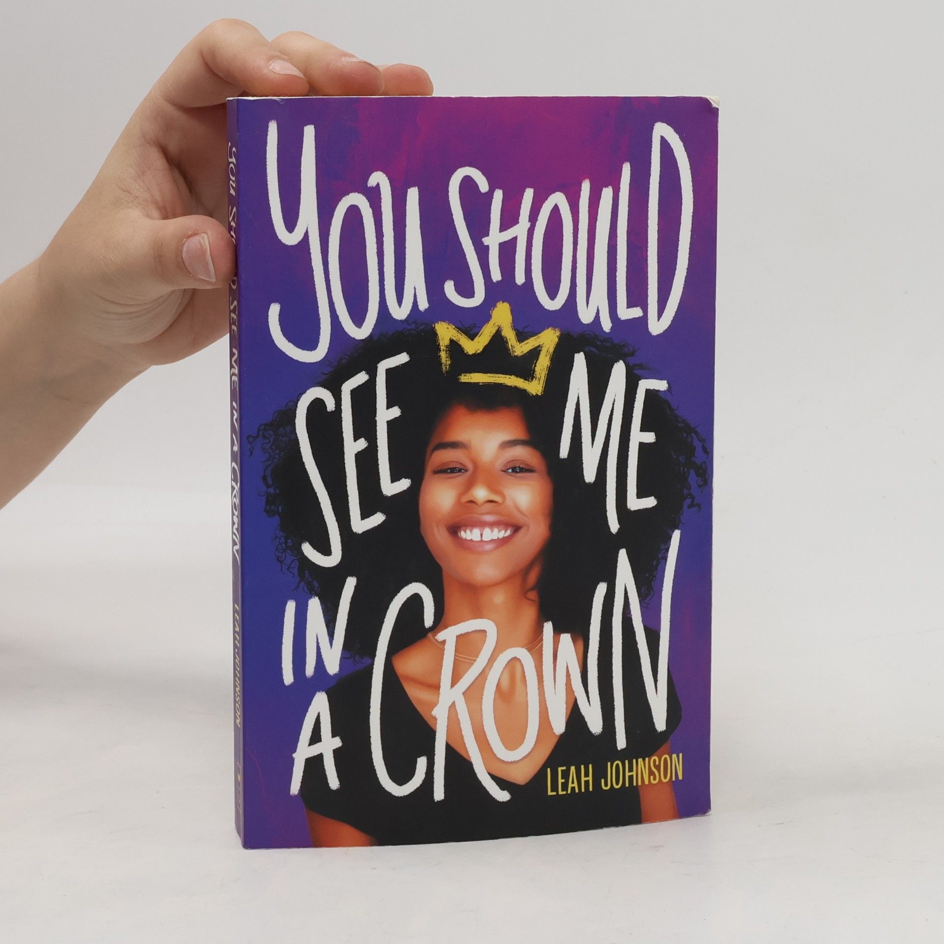 Leah Johnson You should see me in a crown