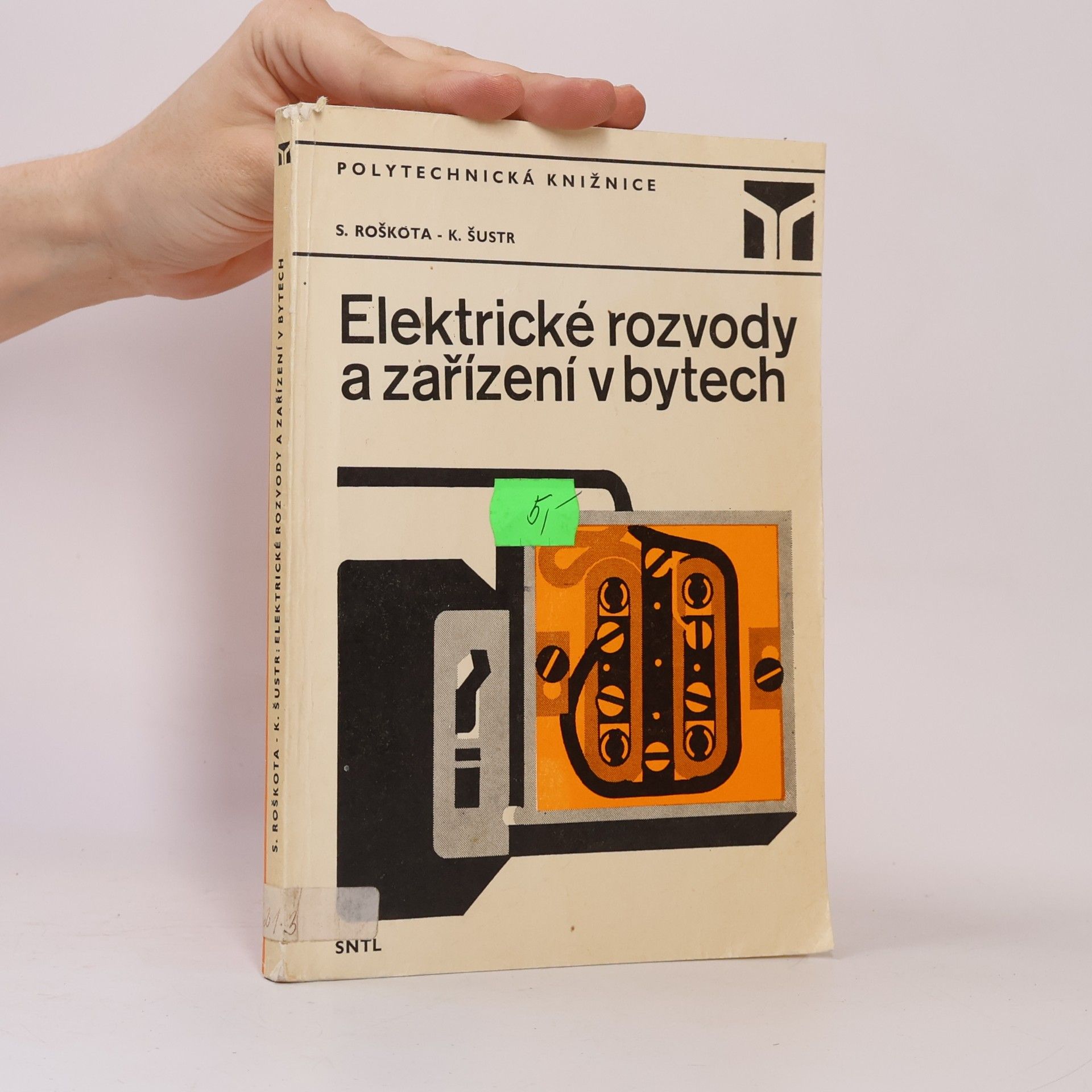 Karel Šustr Elektrické rozvody a zařízení v bytech