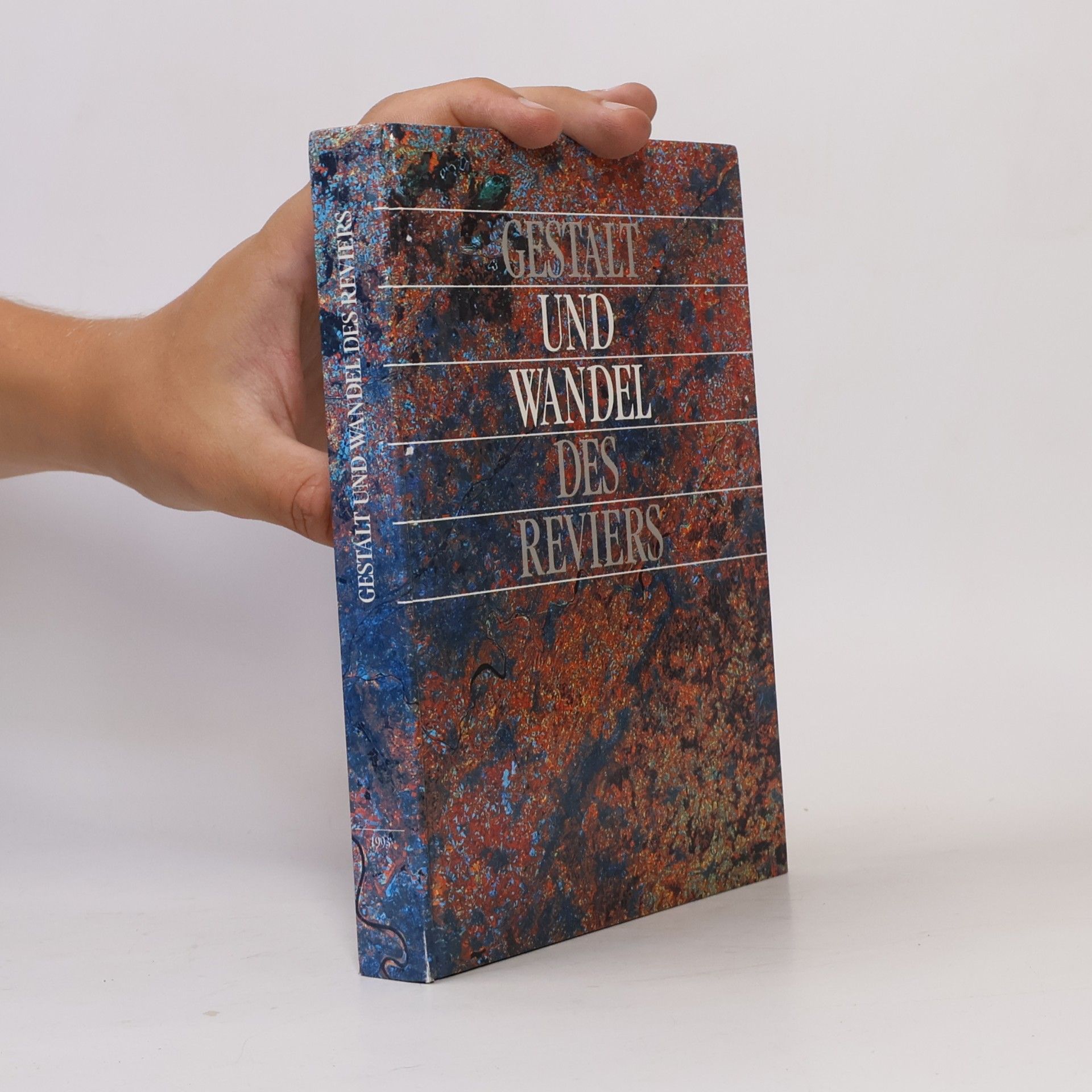 Autorenkollektiv Gestalt und Wandel des Reviers