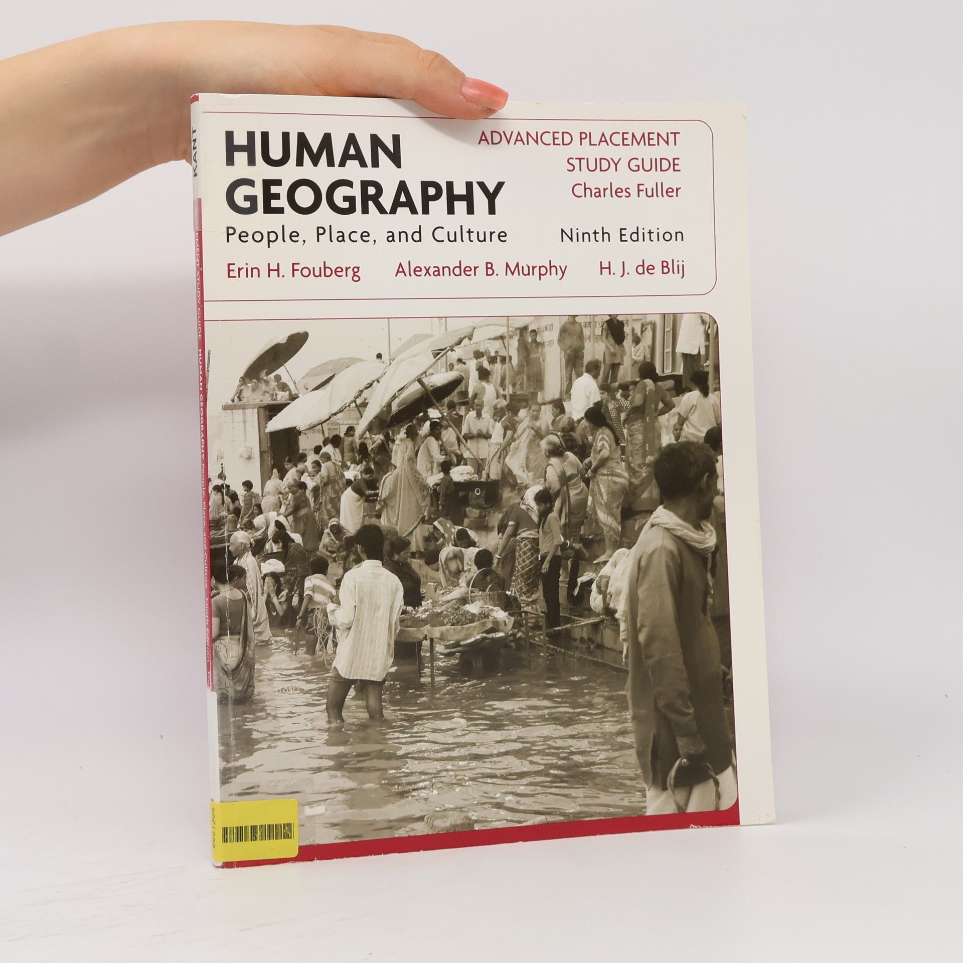 Alexander B. Murphy AP Study Guide to Accompany Human Geography