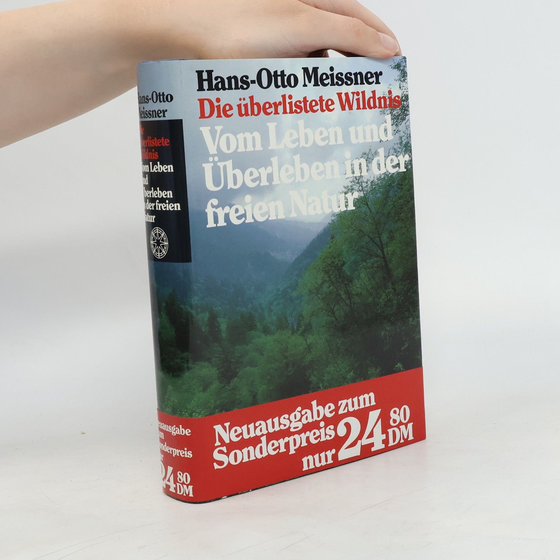 Hans-Otto Meissner Die überlistete Wildnis
