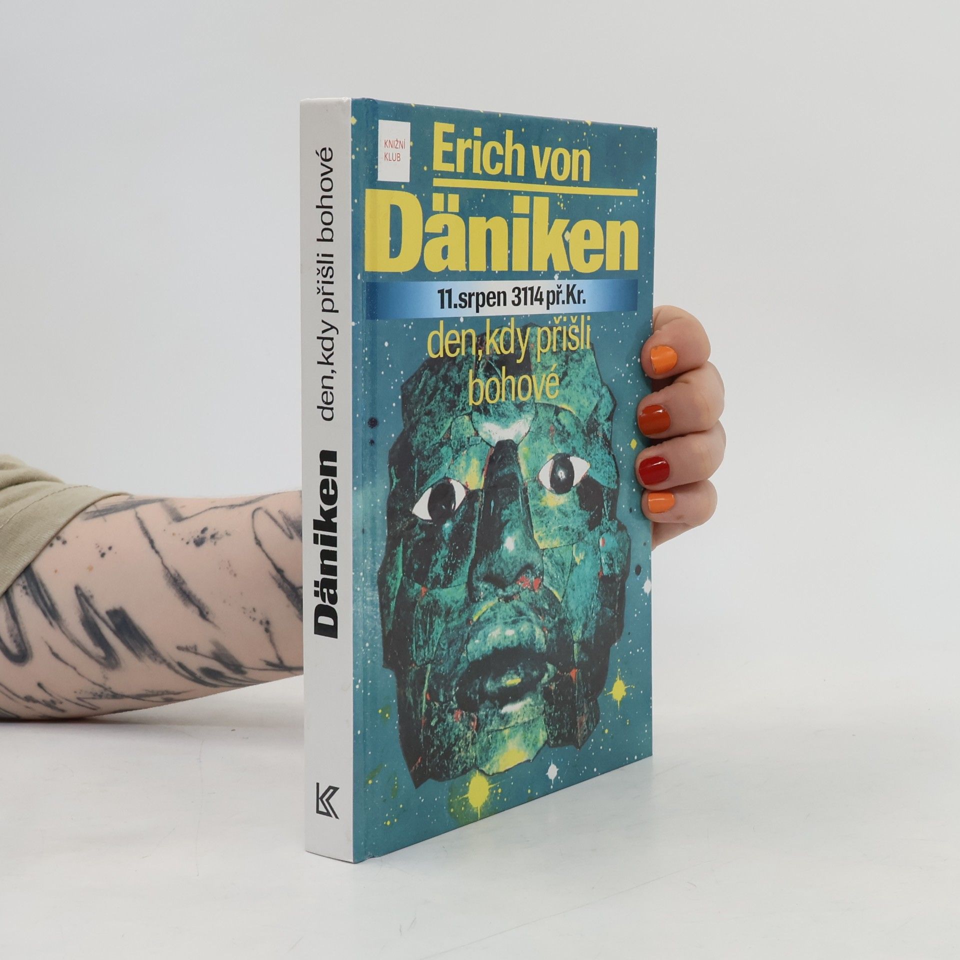 Erich von Däniken 11. srpen 3114 př. Kr. Den, kdy přišli bohové
