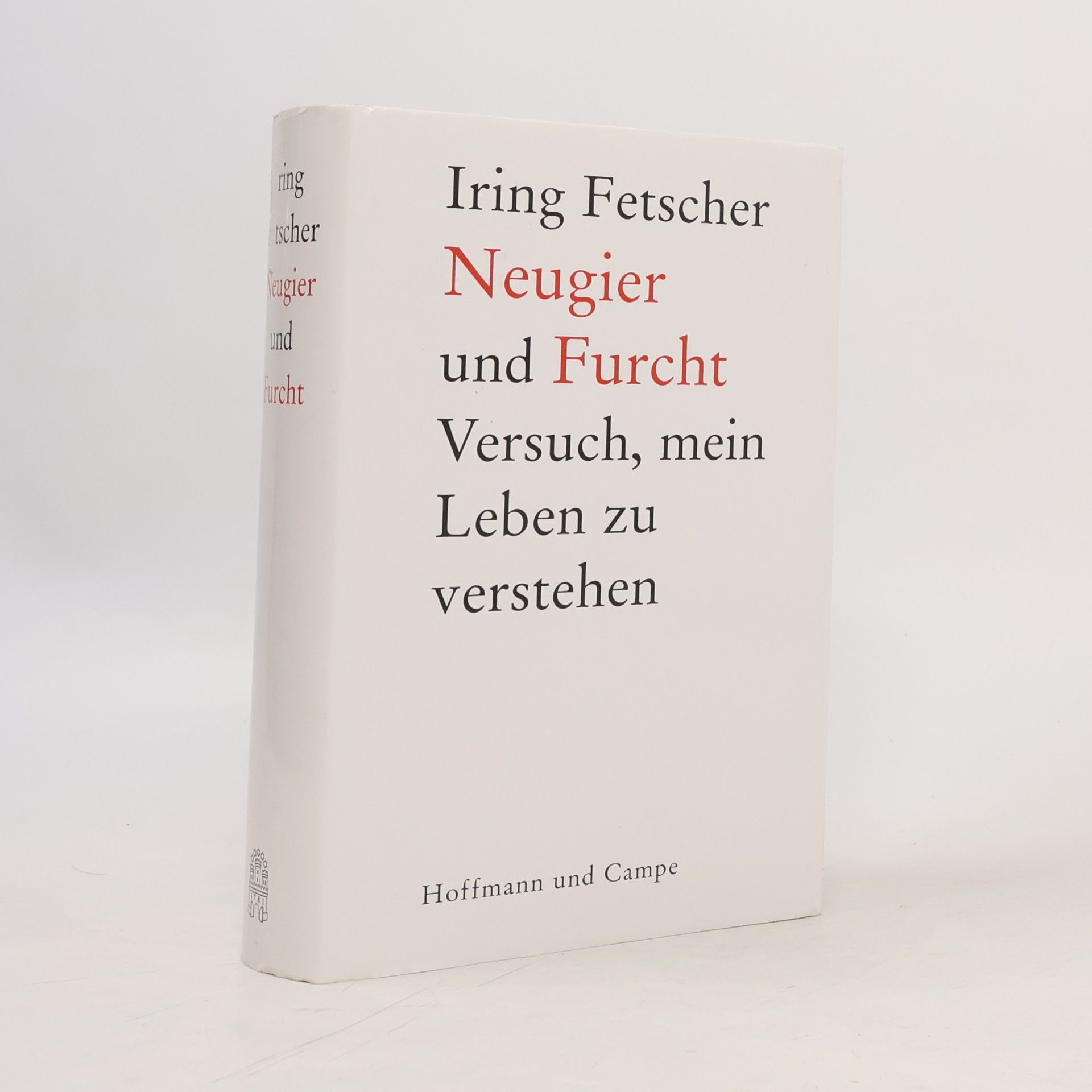 Iring Fetscher Neugier und Furcht