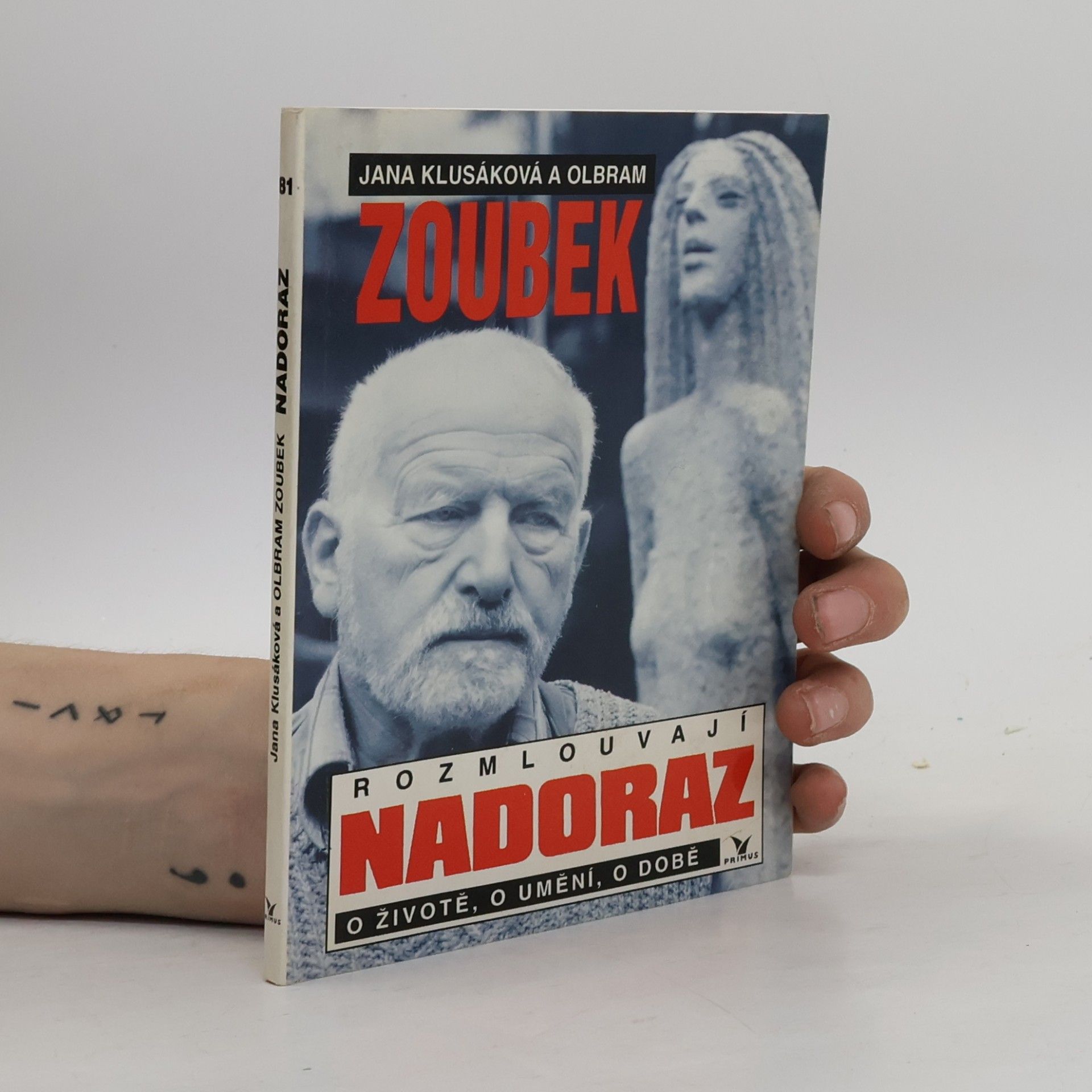 Olbram Zoubek Nadoraz: O životě, o umění, o době