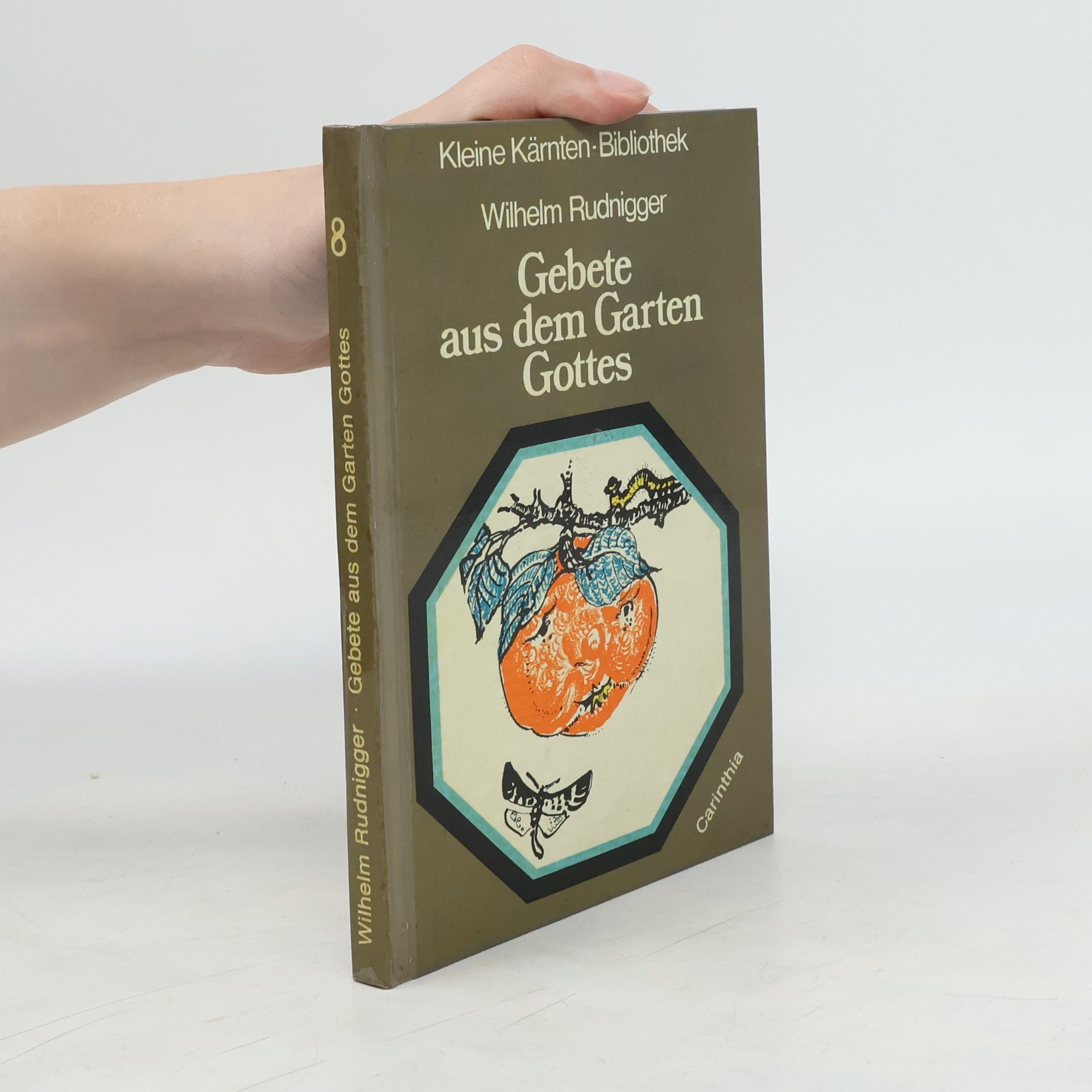 Wilhelm Rudnigger Gebete aus dem Garten Gottes