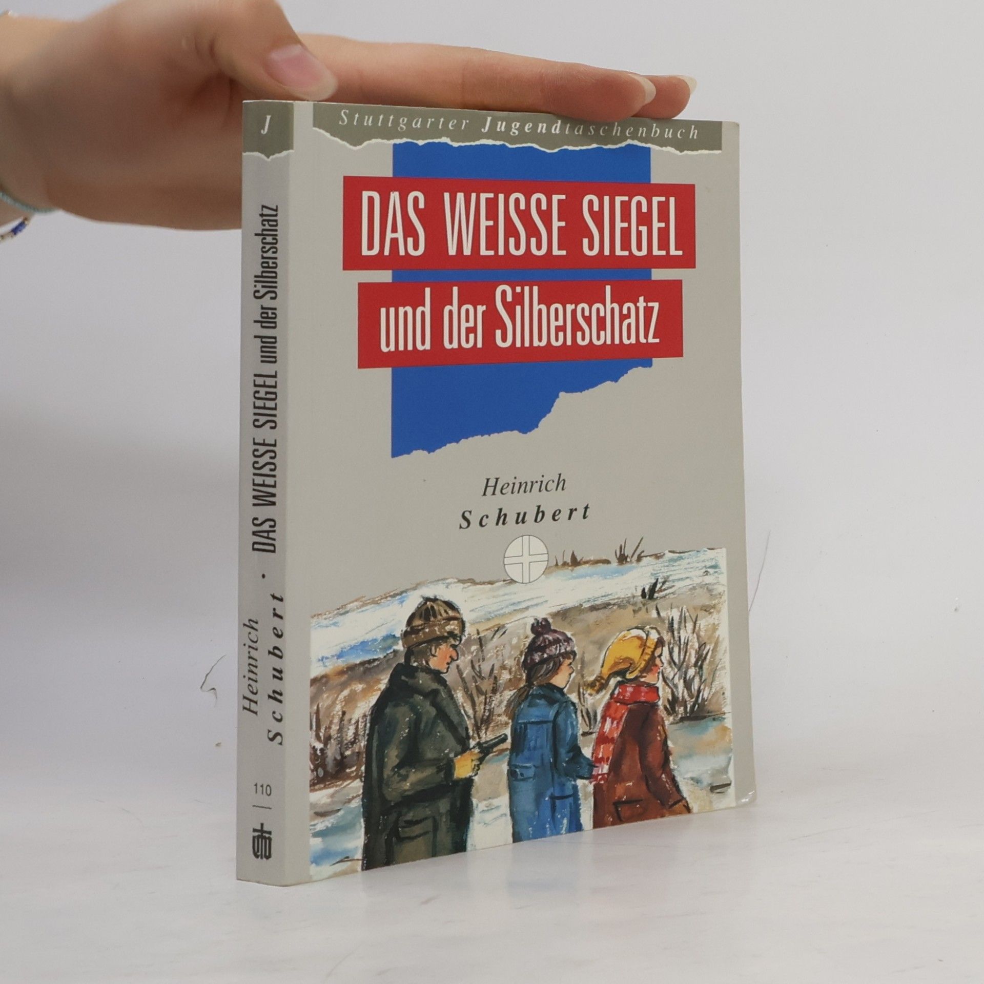 Heinrich Schubert Das weiße Siegel und der Silberschatz