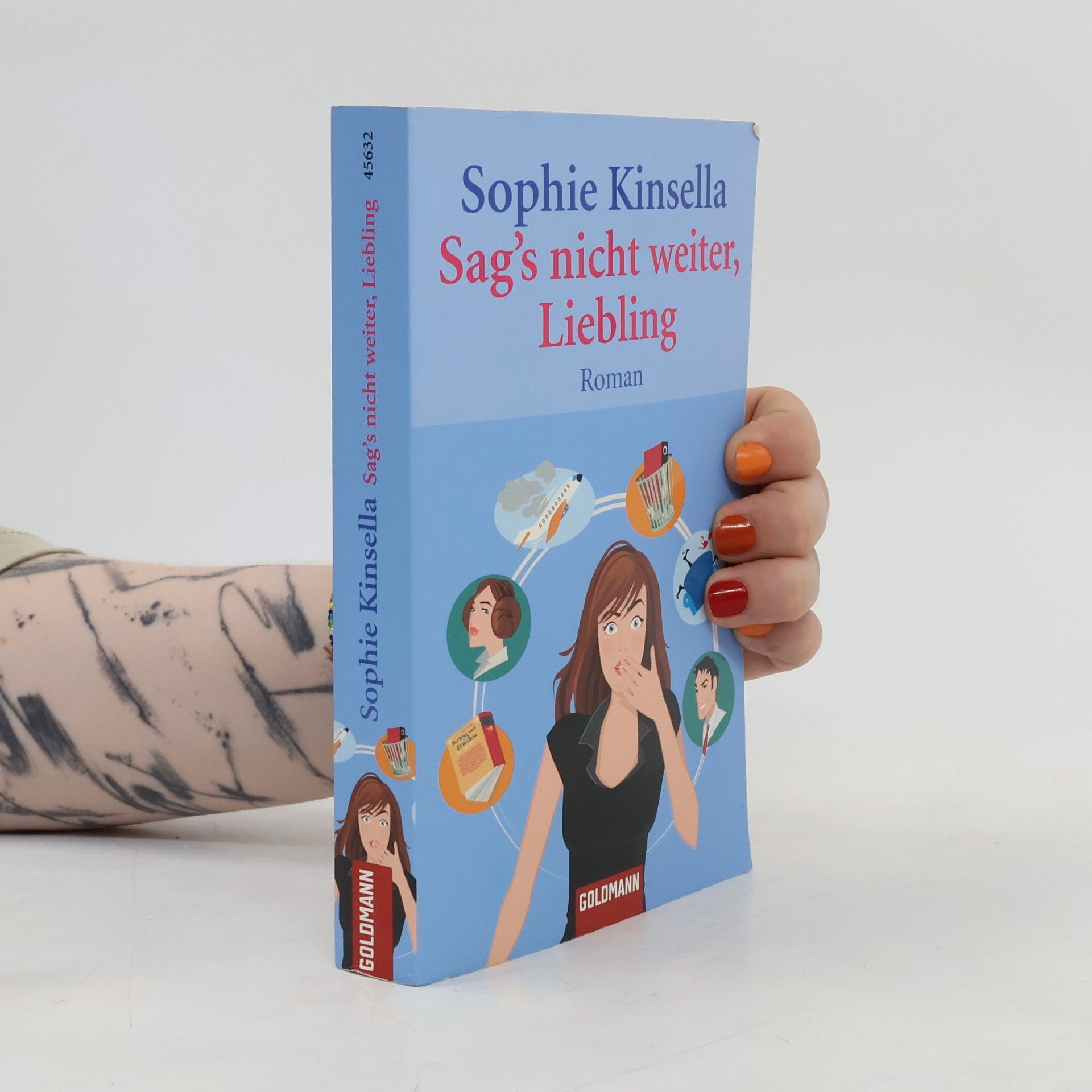 Sophie Kinsella Sag's nicht weiter Liebling