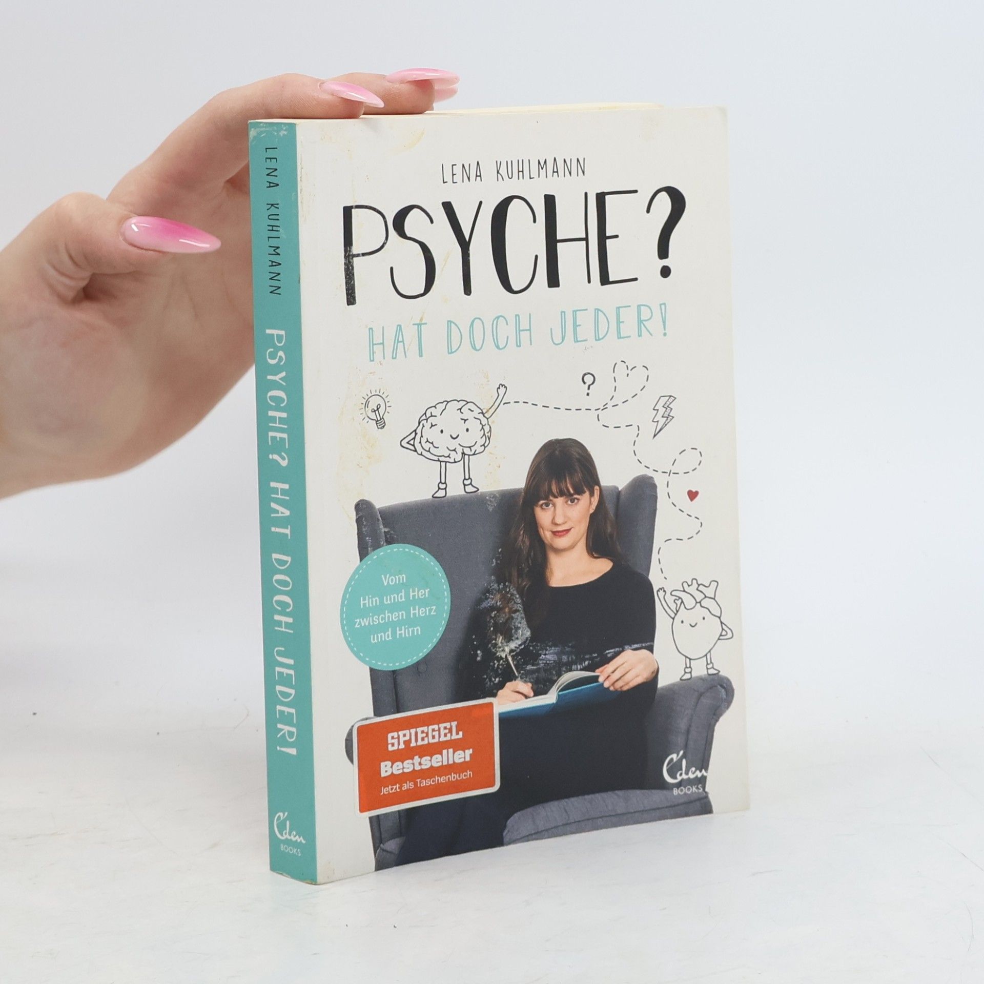 Lena Kuhlmann Psyche? Hat doch jeder!