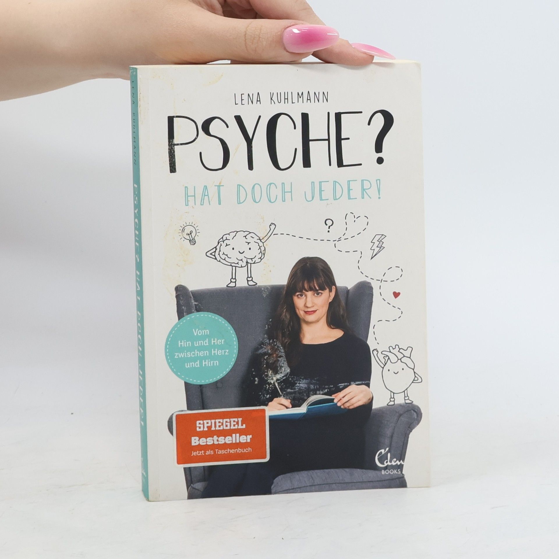 Lena Kuhlmann Psyche? Hat doch jeder!