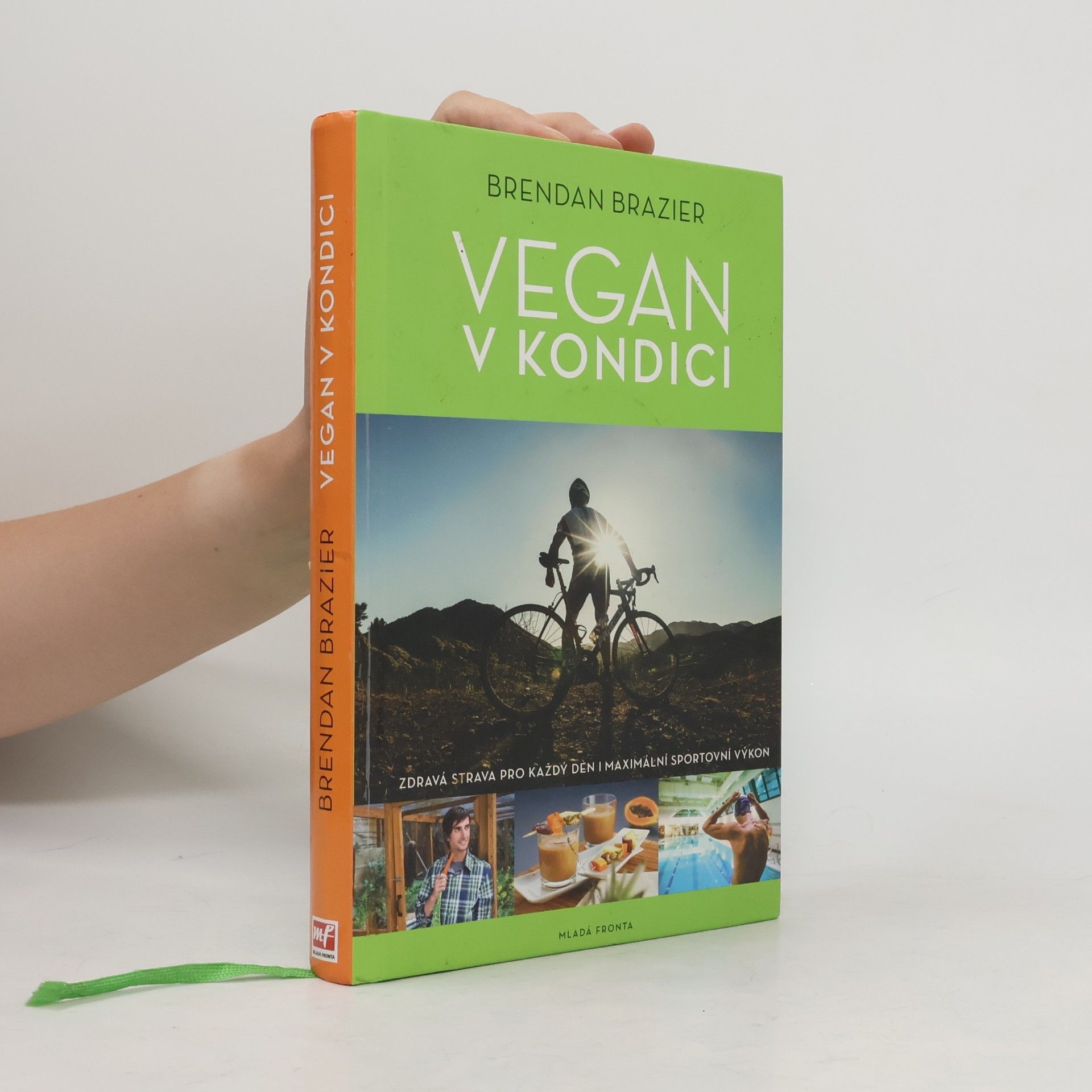 Brendan Brazier Vegan v kondici: Průvodce rostlinnou výživou pro optimální výkony ve sportu i v životě