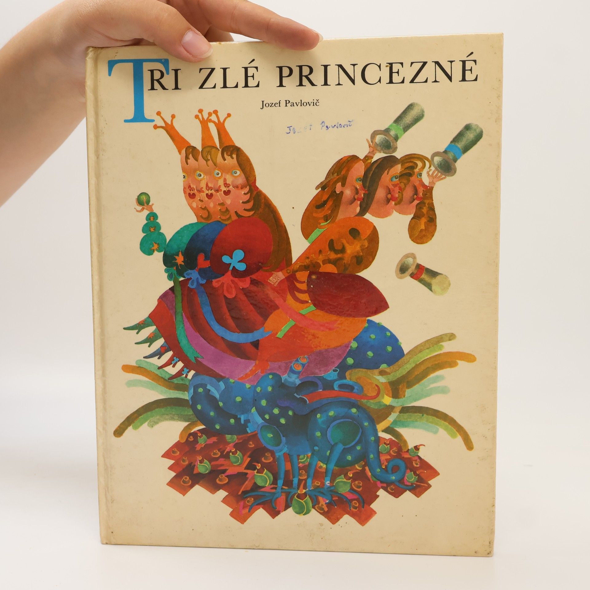 Jozef Pavlovič Tri zlé princezné