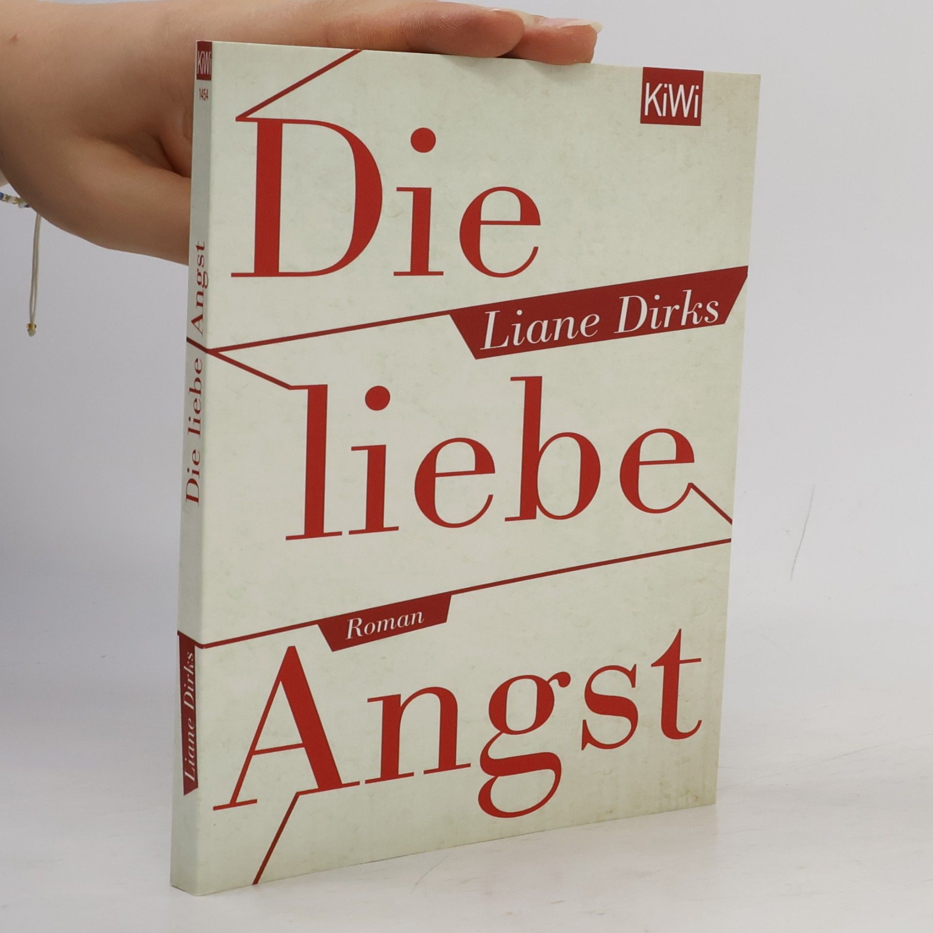 Liane Dirks Die liebe Angst