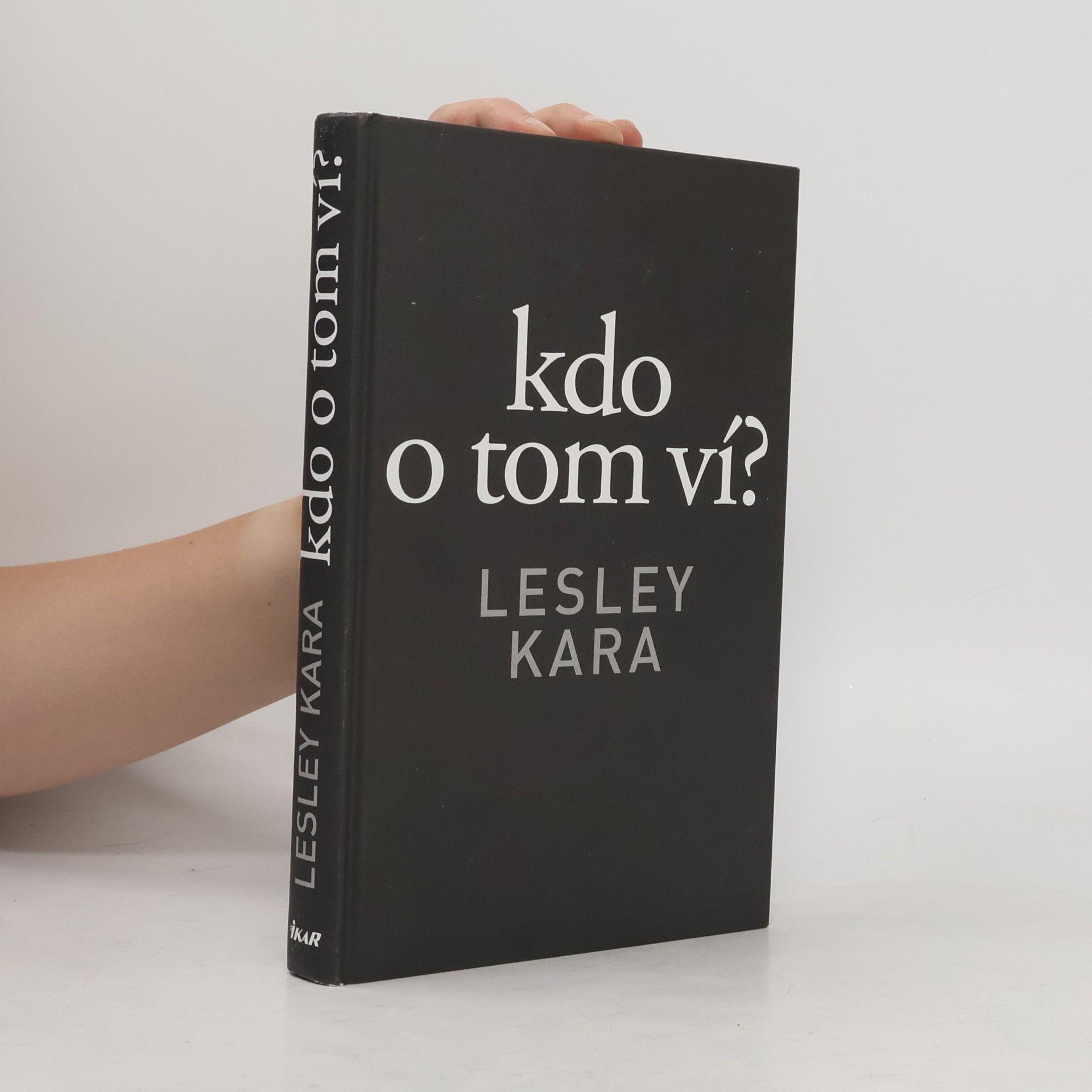 Lesley Kara Kdo o tom ví?