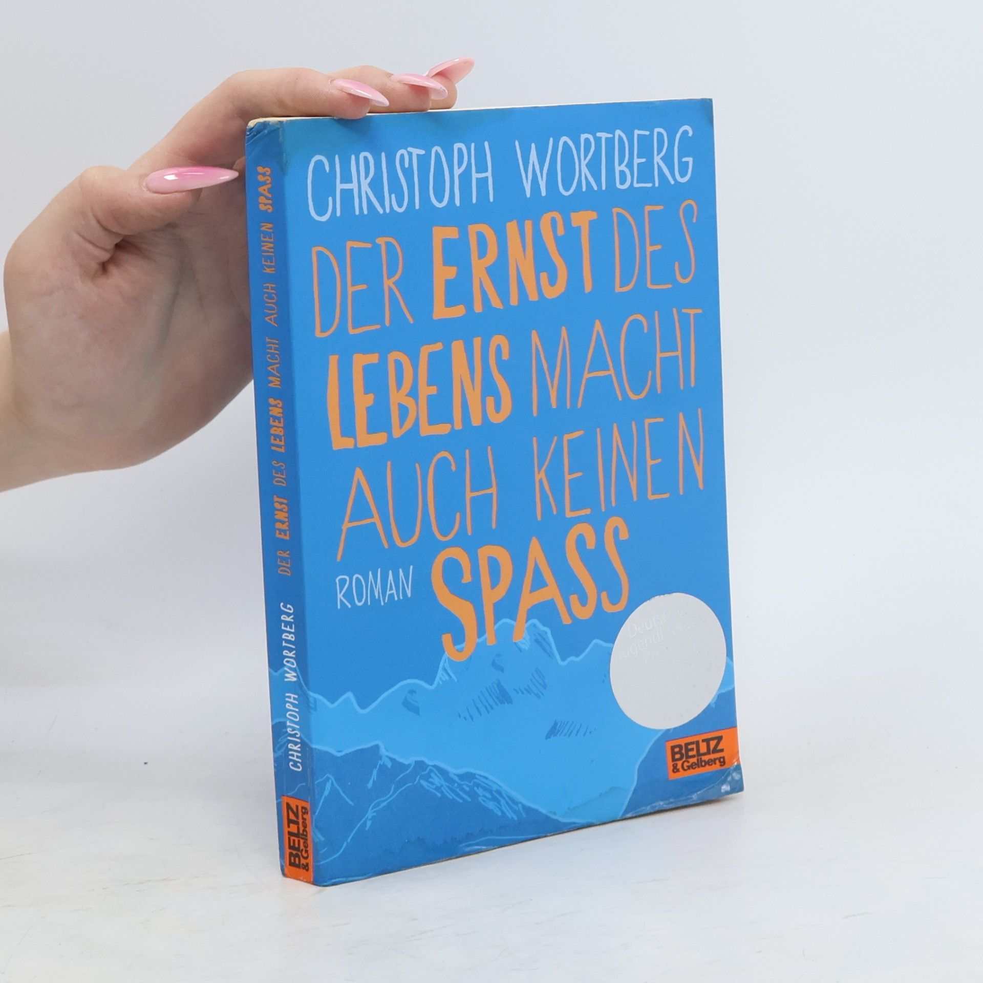 Christoph Wortberg Der Ernst des Lebens macht auch keinen Spaß