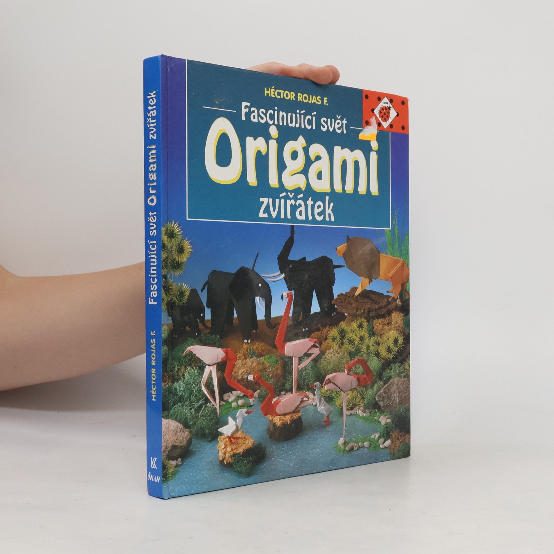 Héctor Rojas F Fascinující svět origami zvířátek