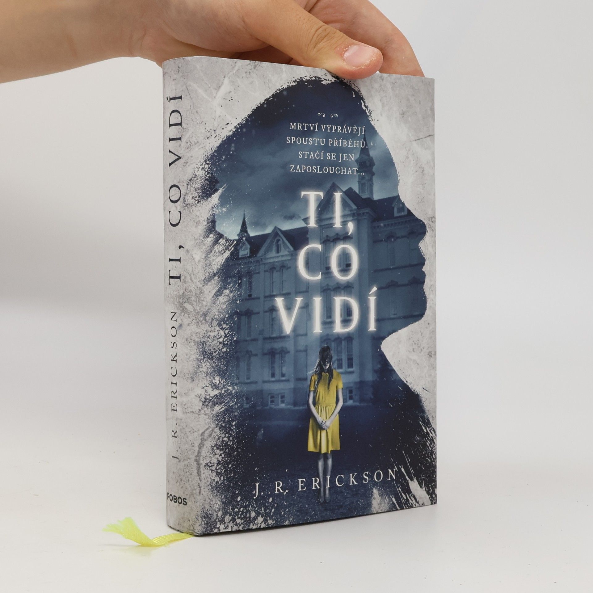 J. R. Erickson Ti, co vidí