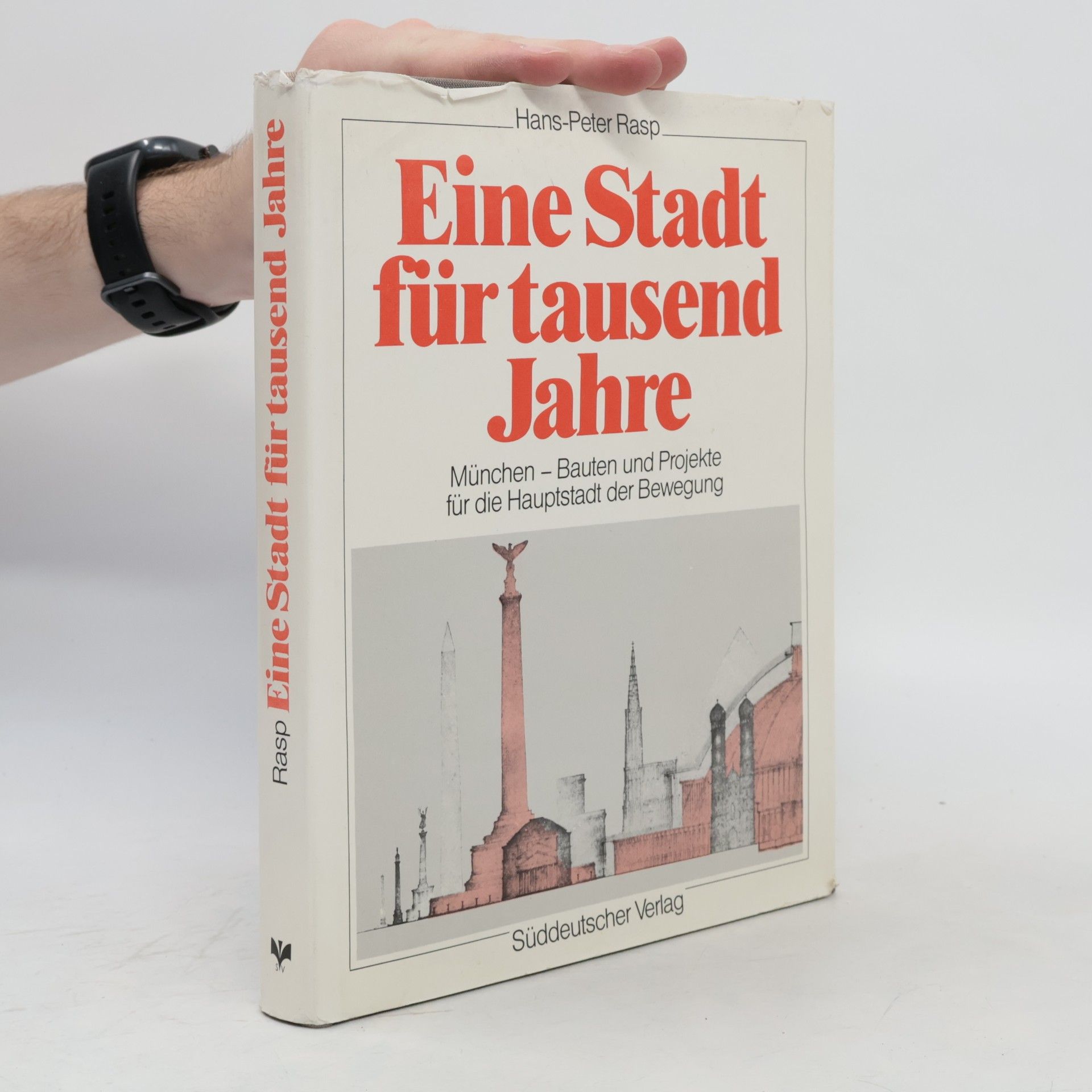 Hans-Peter Rasp Eine Stadt für tausend Jahre