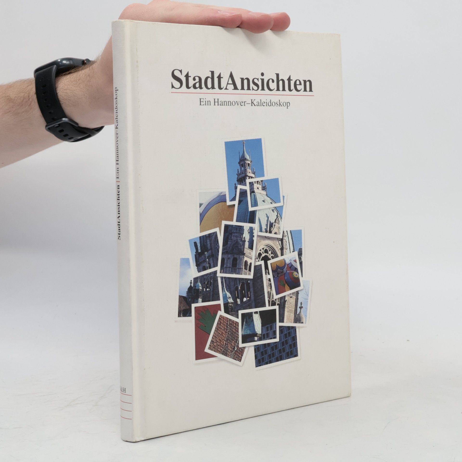 Marianne Schönbach StadtAnsichten - ein Hannover-Kaleidoskop