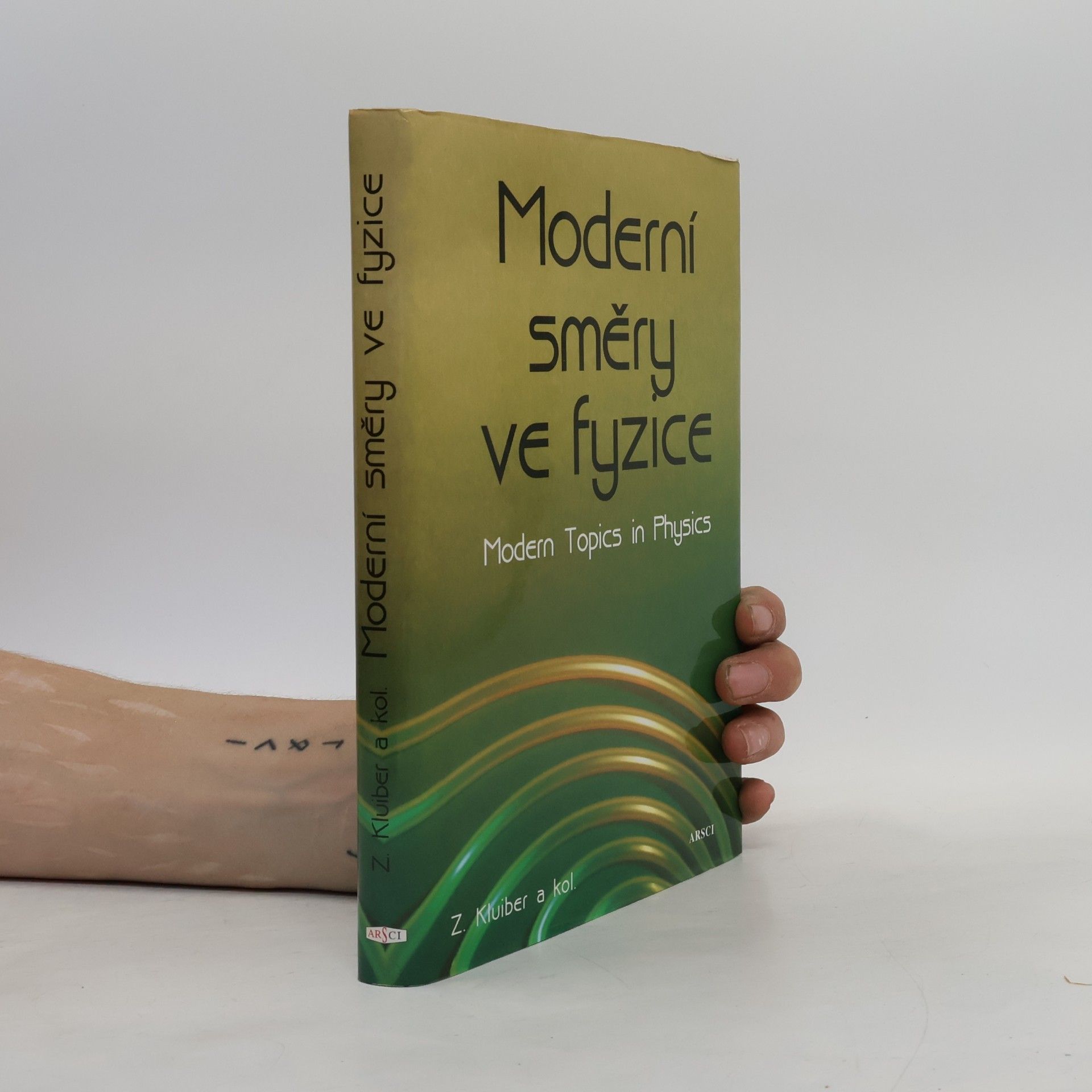 Zdeněk Kluiber Moderní směry ve fyzice = Modern topics in physics