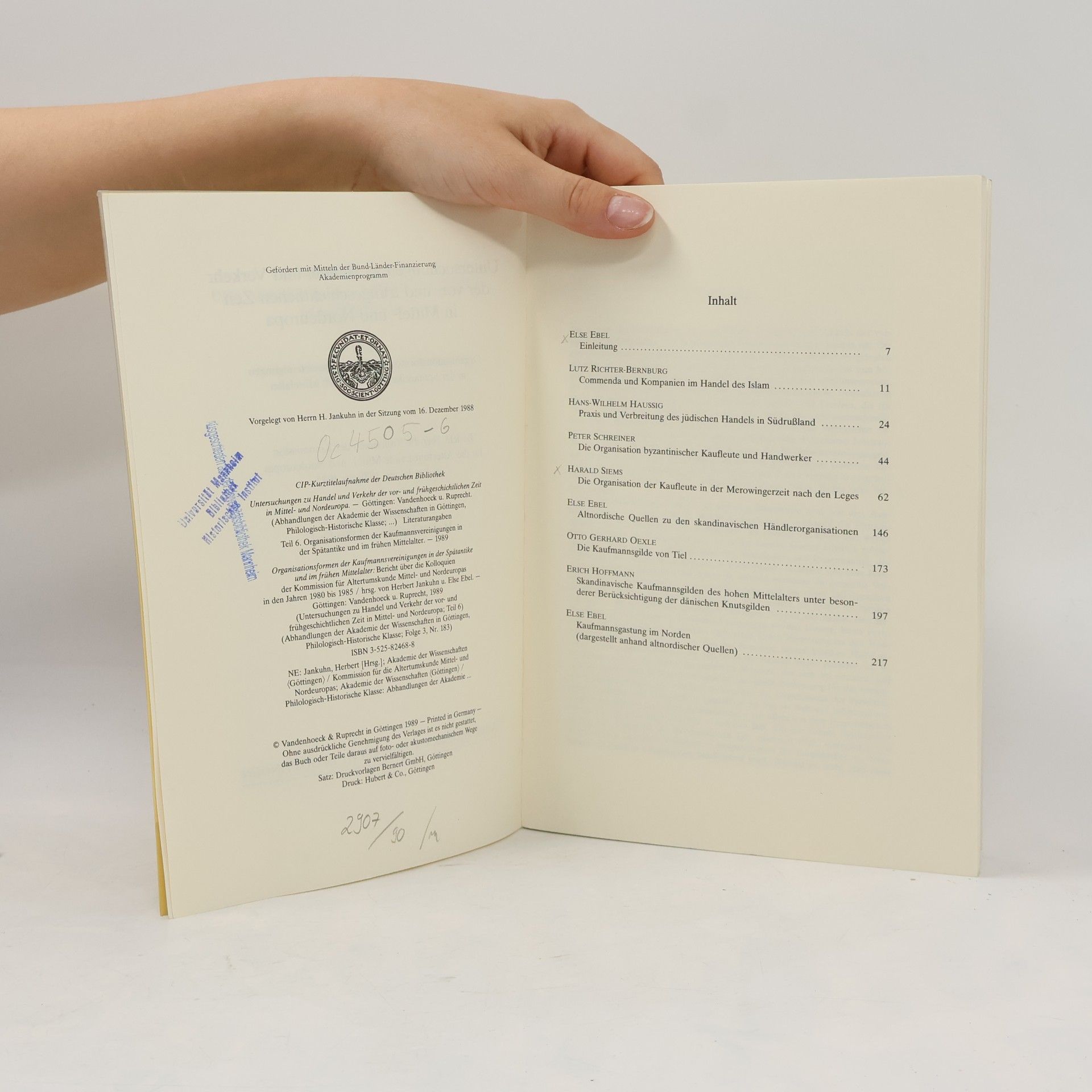 Herbert Jankuhn Untersuchungen zu Handel und Verkehr der vor- und frühgeschichtlichen Zeit in Mittel- und Nordeuropa - 6: Organisationsformen der Kaufmannsvereinigungen in der Spätantike und im frühen Mittelalter