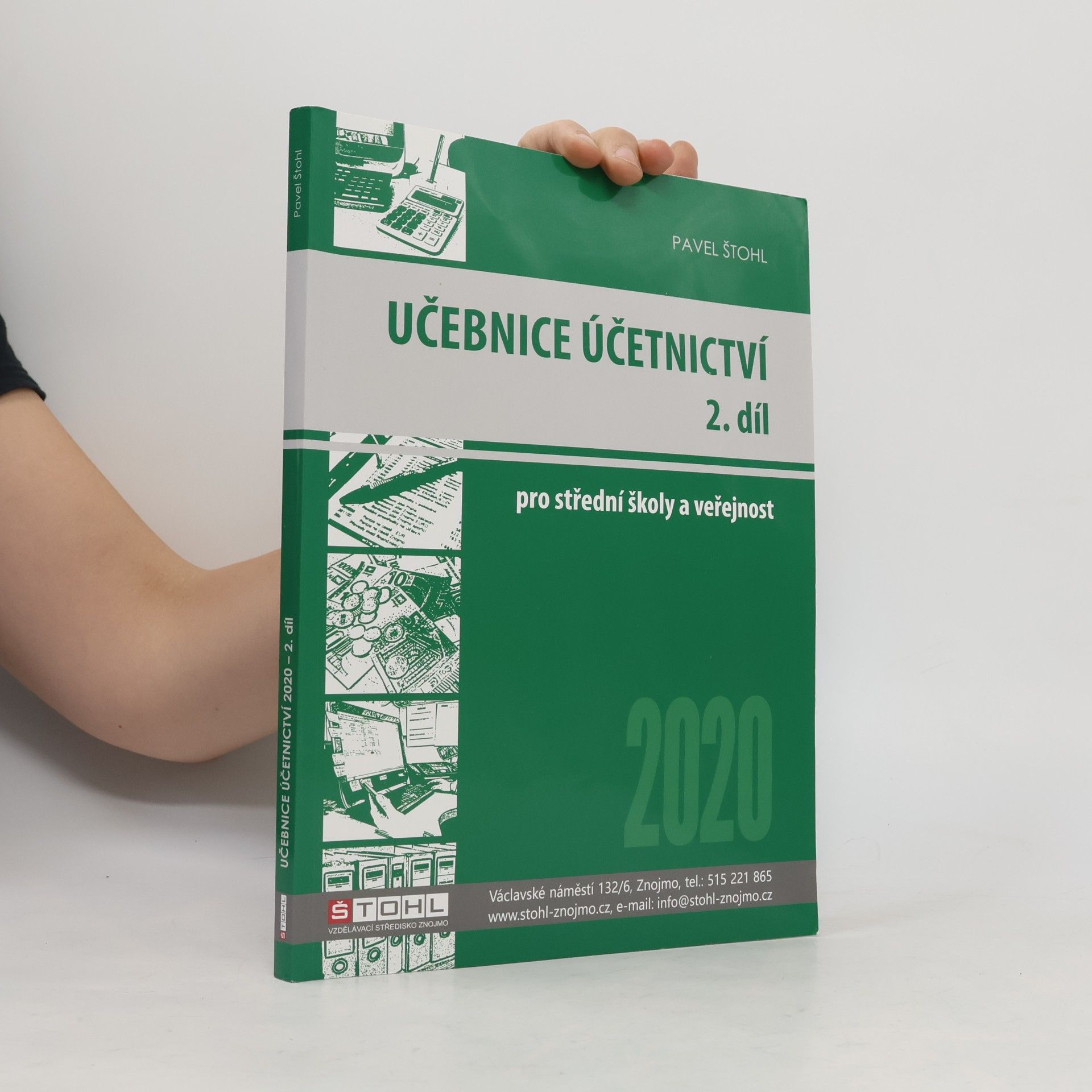 Pavel Štohl Učebnice účetnictví 2020 : pro střední školy a pro veřejnost. 2. díl
